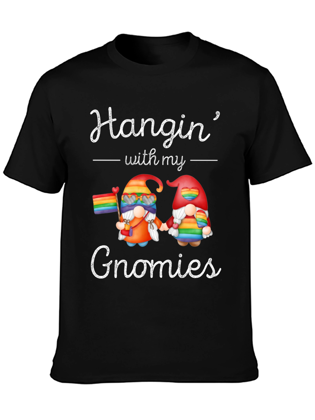 Hangin with my Gnomies LGBTQ Pride T-Shirt
