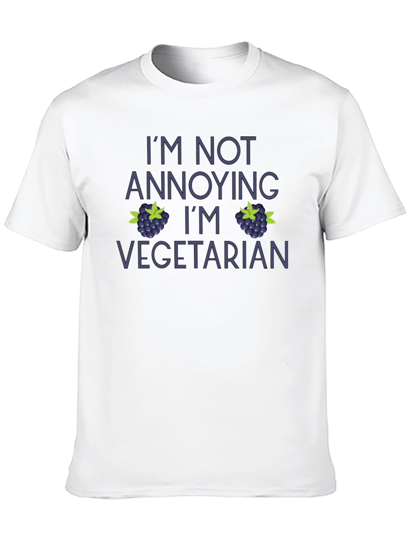 Vegetarian T-Shirt - Im Not Annoying