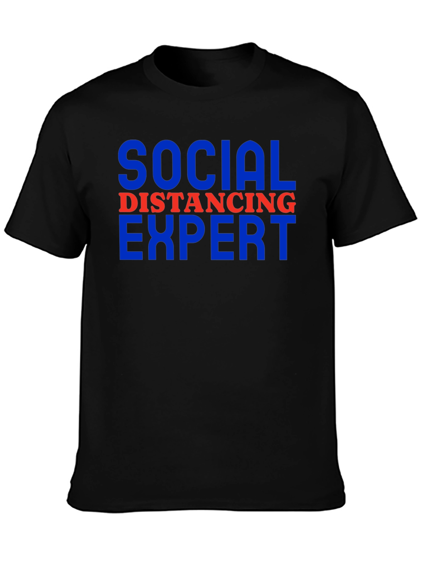 Social Distancing Expert T-Shirt Funny Slogan Tee