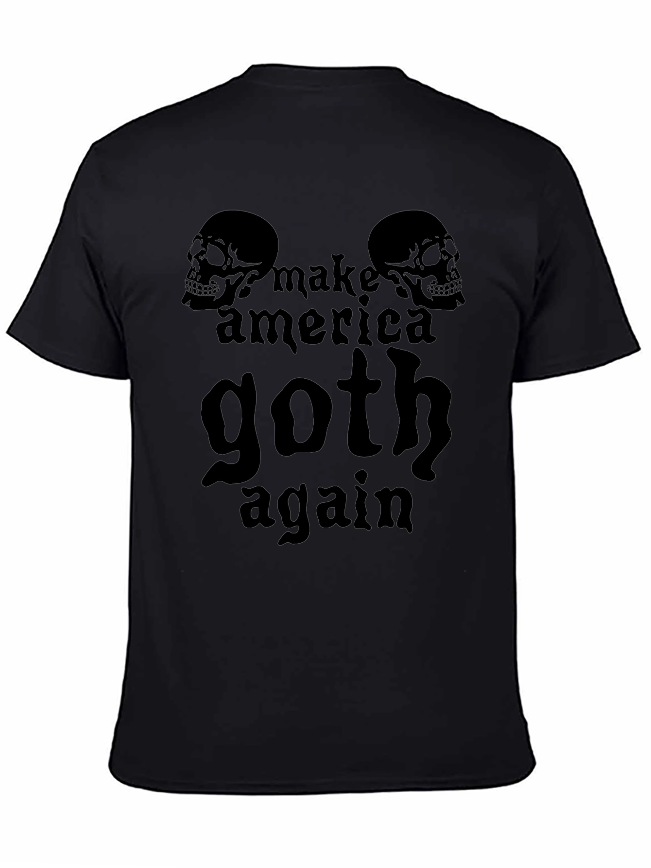 Make America Goth Again T-Shirt Skull Graphic Tee