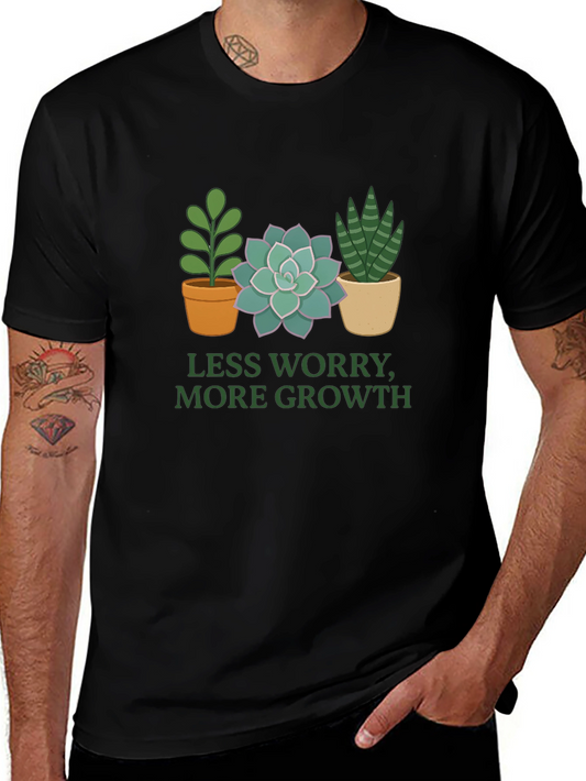 Less Worry More Growth Plant T-Shirt