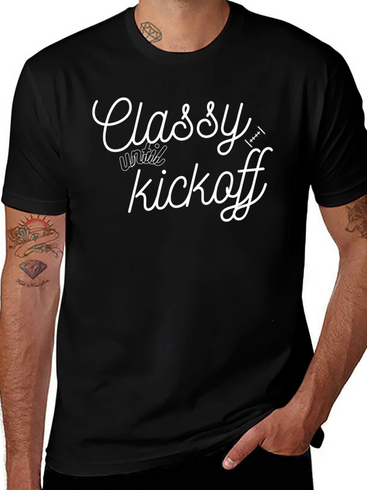 Classy Until Kickoff Black Graphic Tee