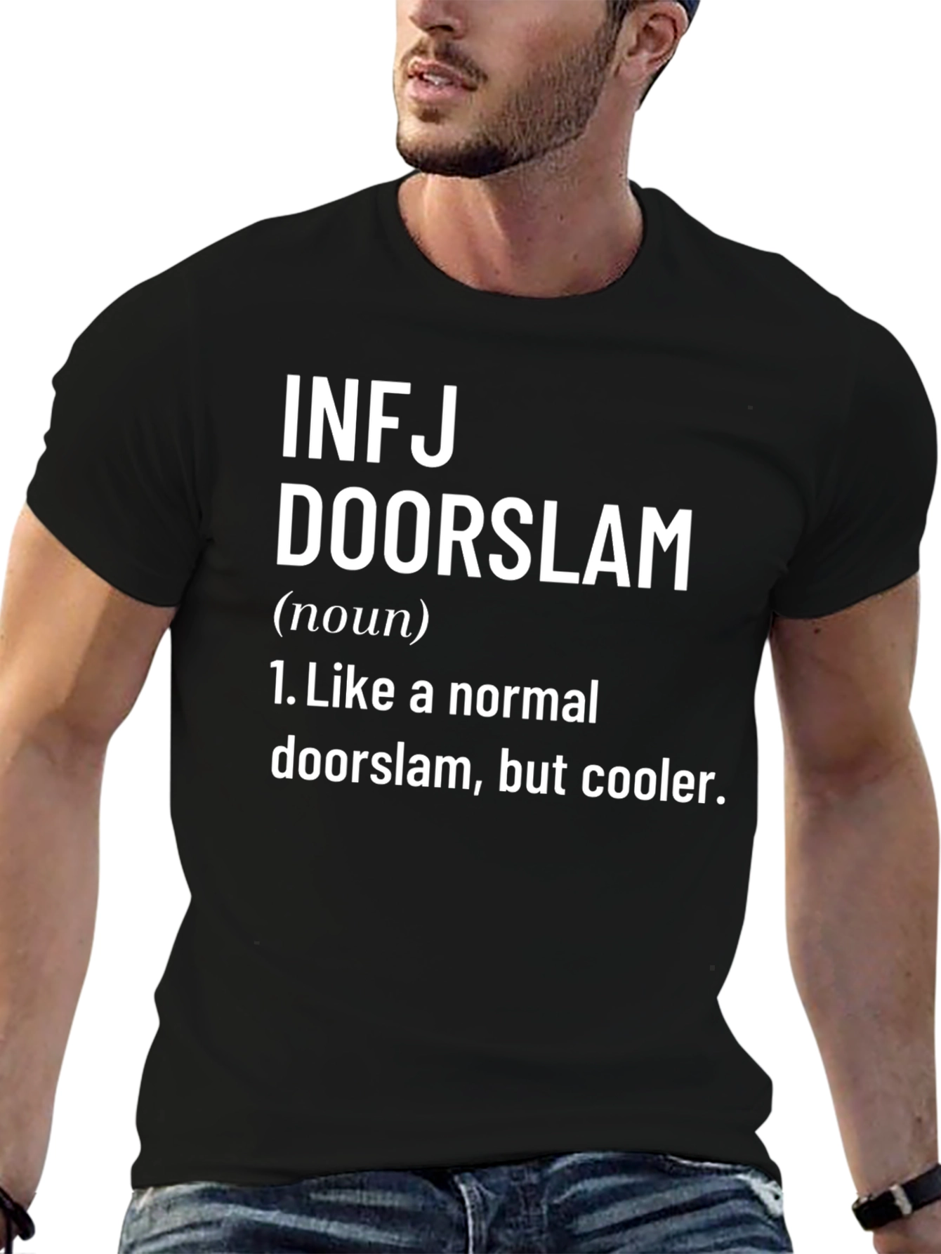 INFJ Doorslam T-Shirt - Unique Definition Tee