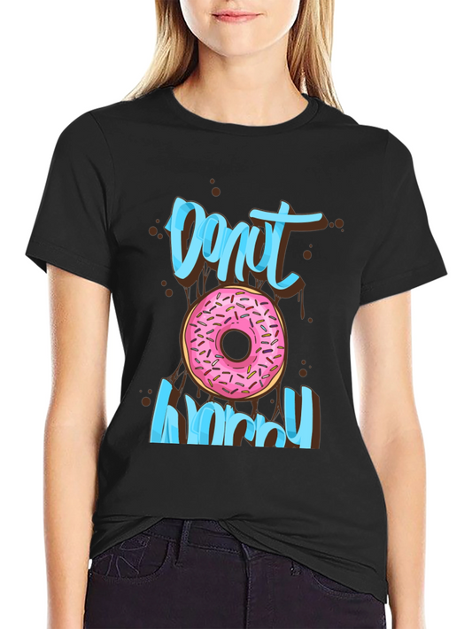 Donut Worry Graphic T-Shirt Fun Casual Tee