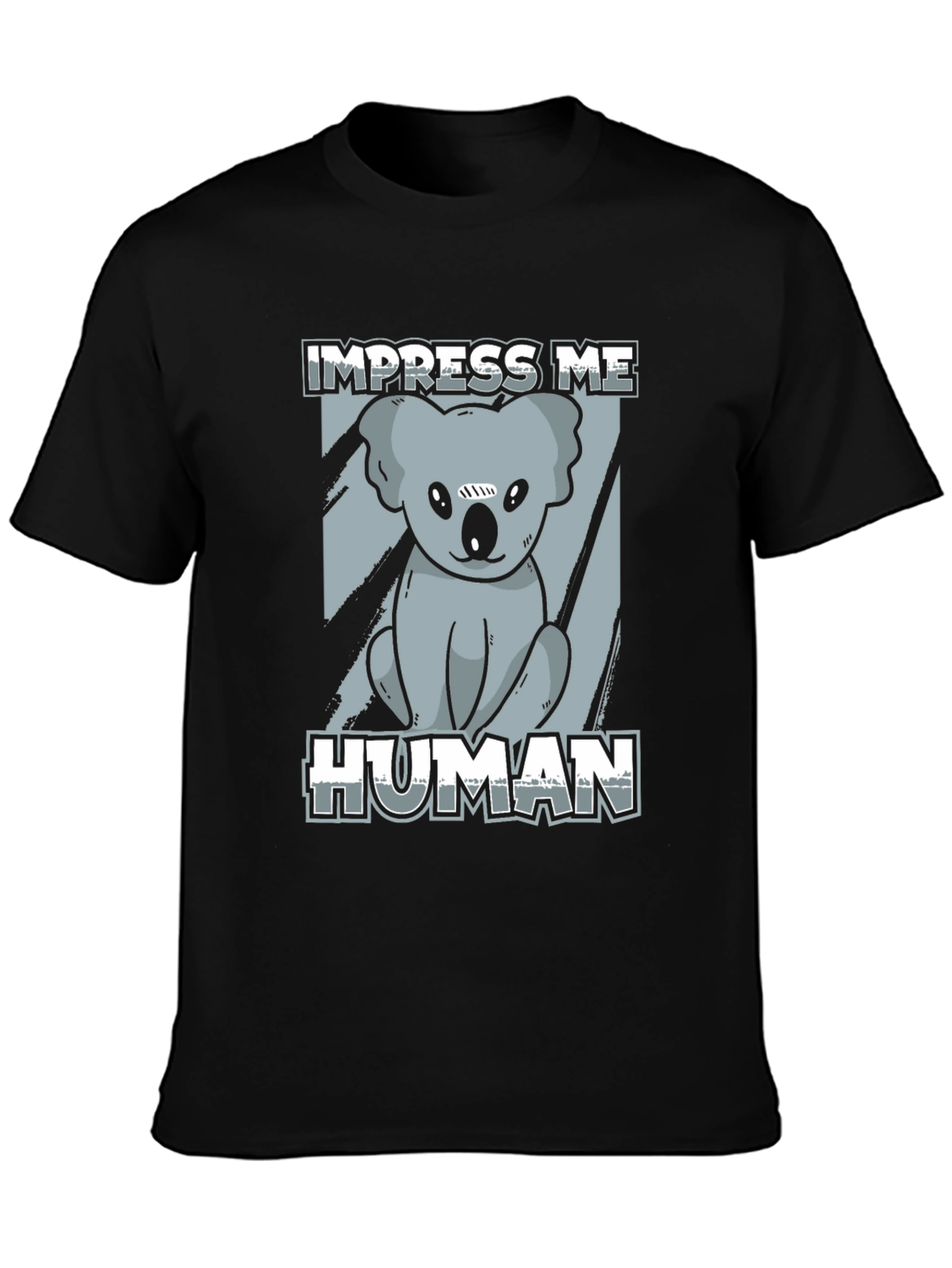 Impress Me Human Koala Bear Graphic Tee - Black