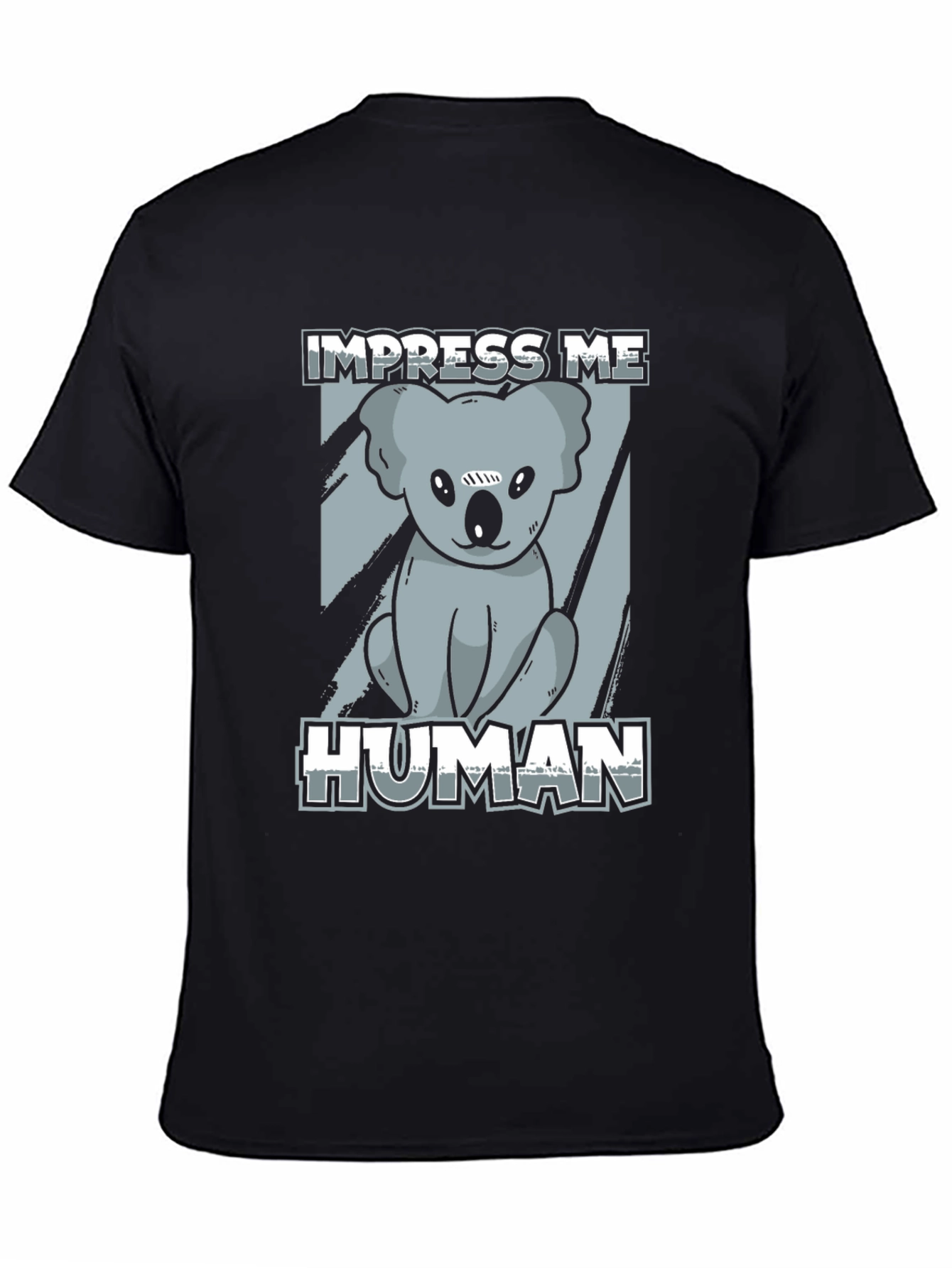 Impress Me Human Koala Bear Graphic Tee - Black