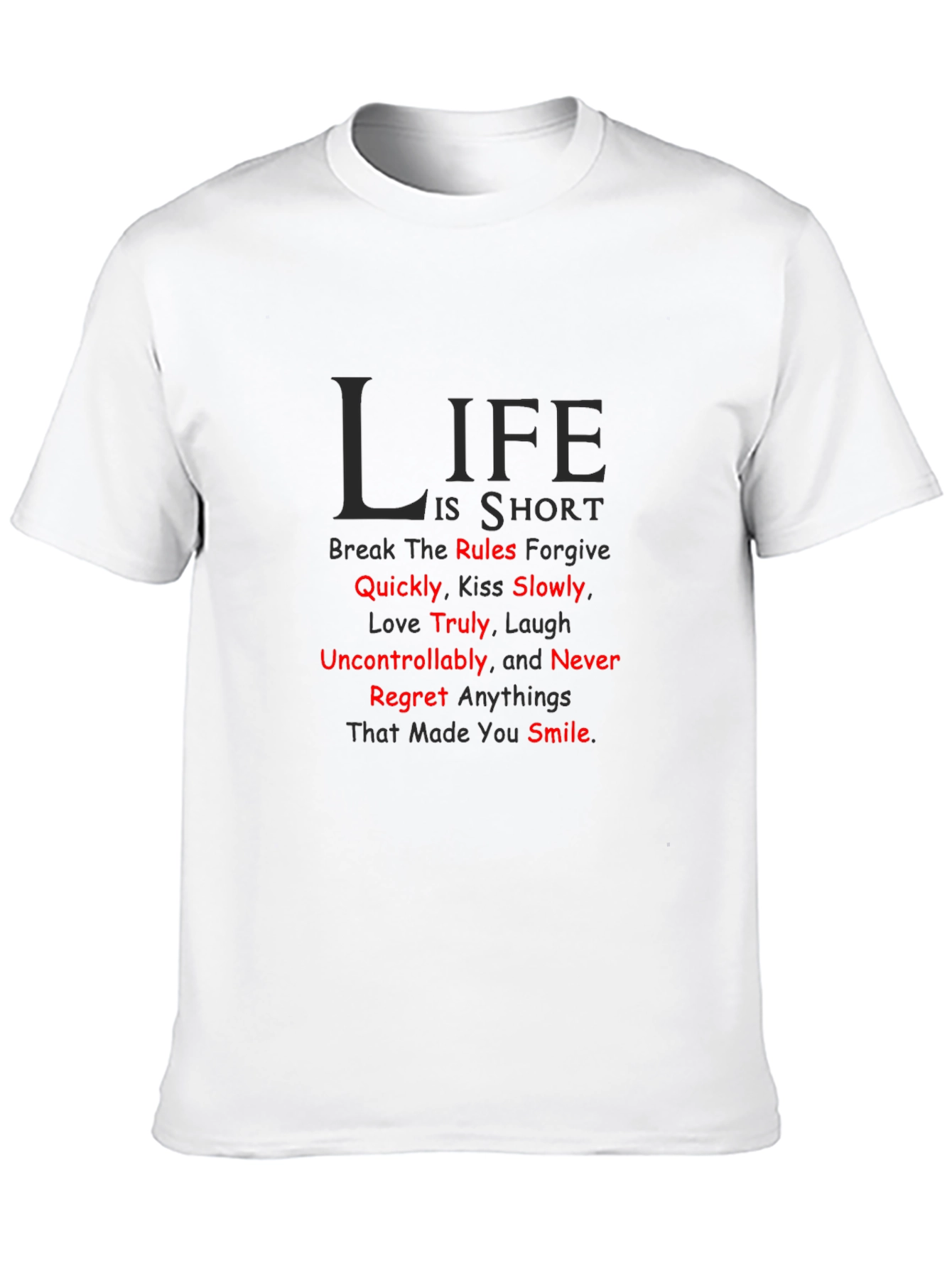 Life is Short Graphic T-Shirt