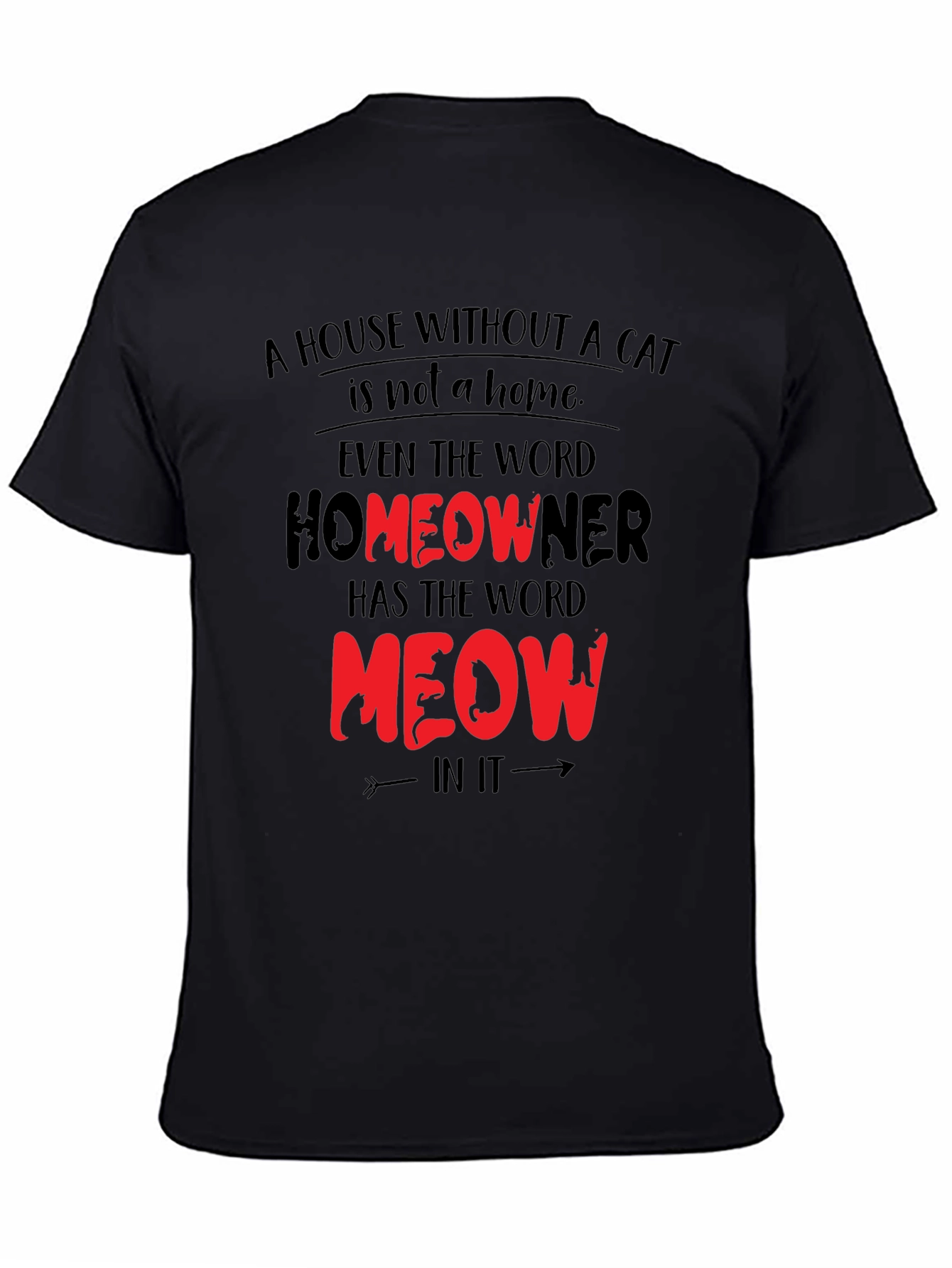 Cat Lover T-Shirt - Homeowner Meow