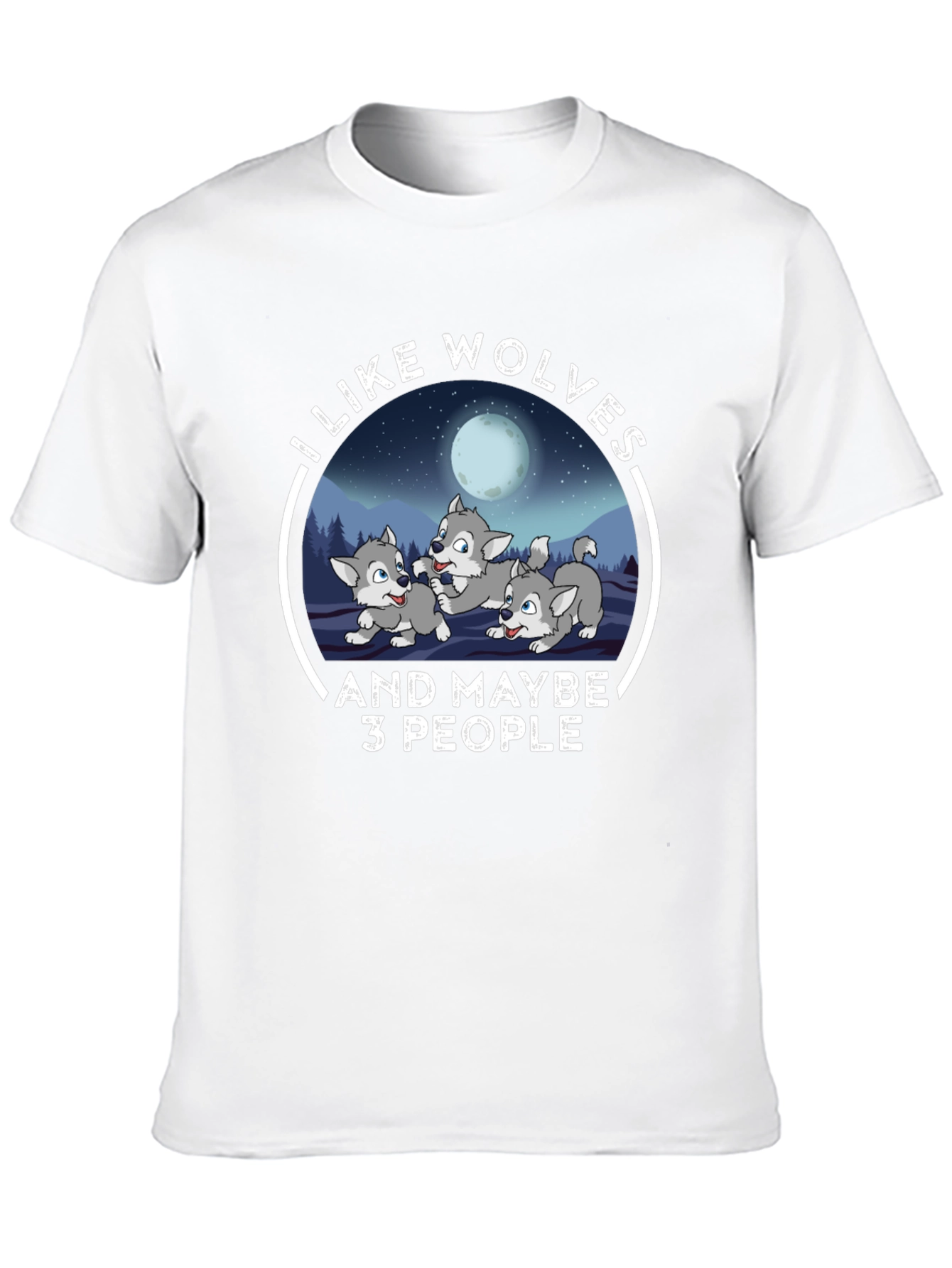I Like Wolves and Maybe 3 People Tee