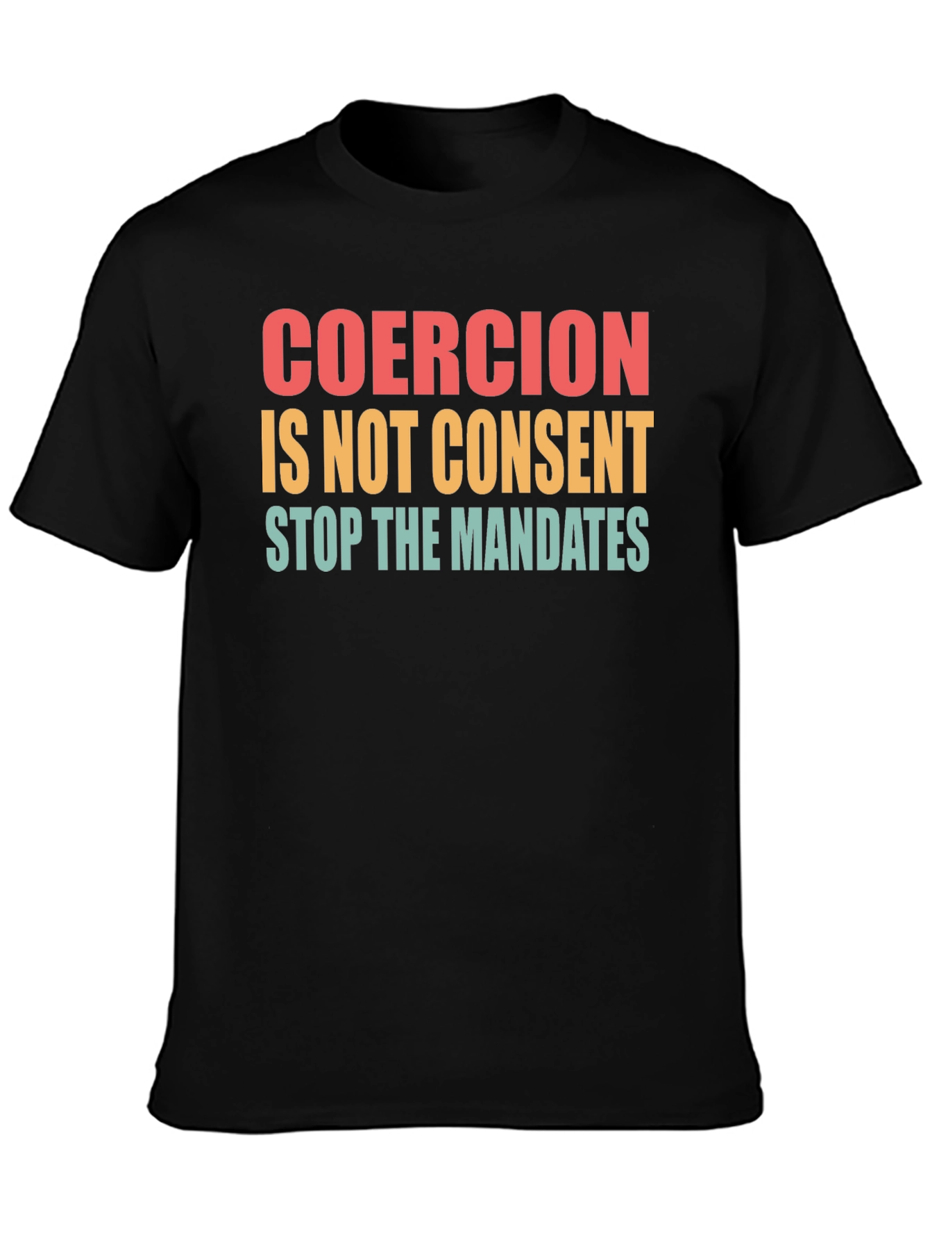 Coercion Is Not Consent T-Shirt