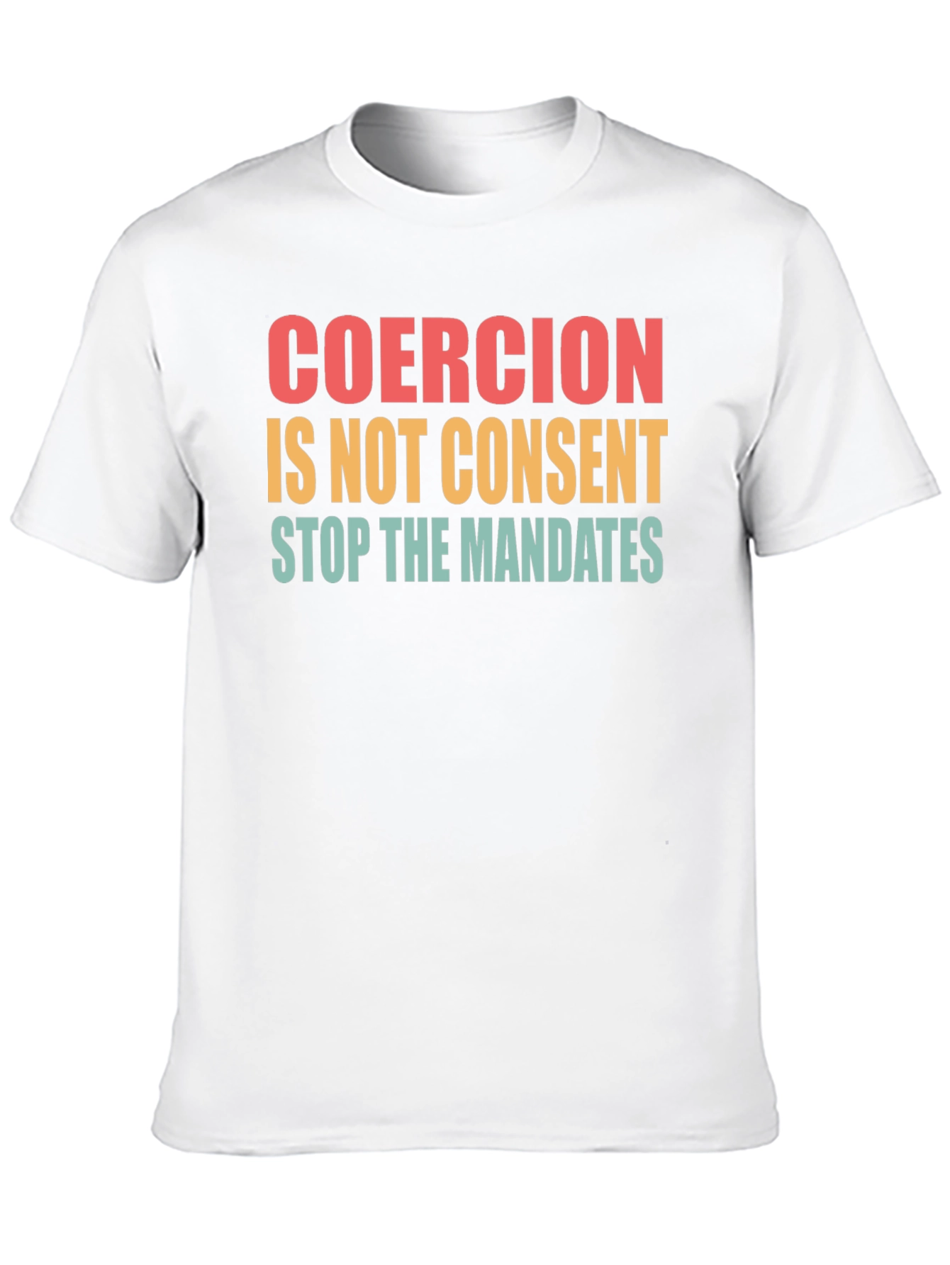 Coercion Is Not Consent T-Shirt