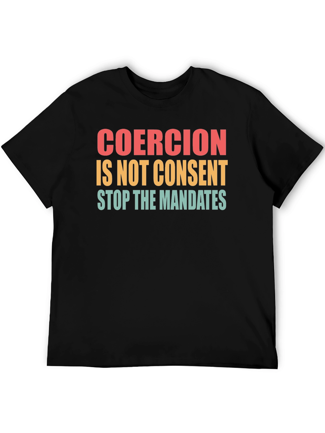 Coercion Is Not Consent T-Shirt