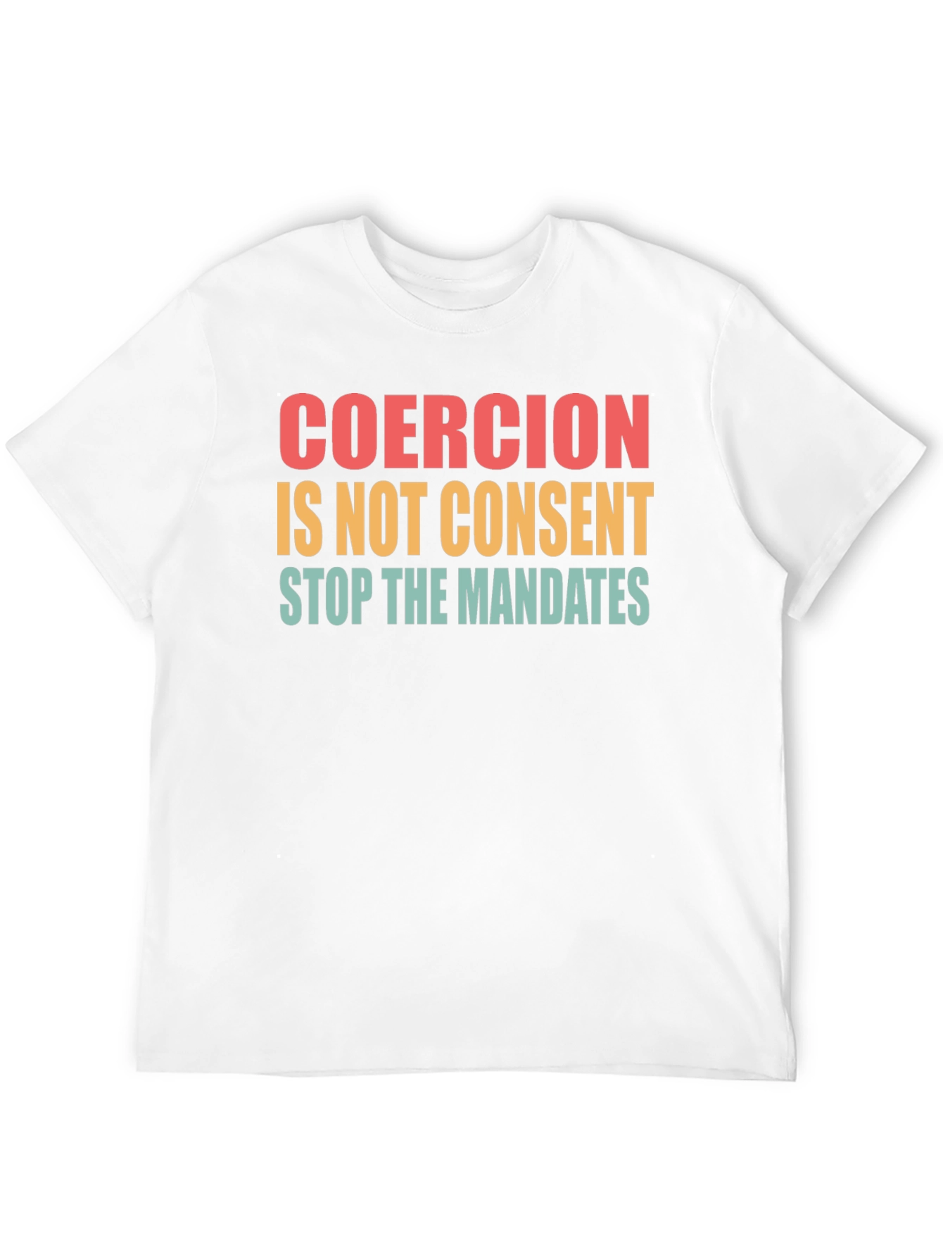 Coercion Is Not Consent T-Shirt
