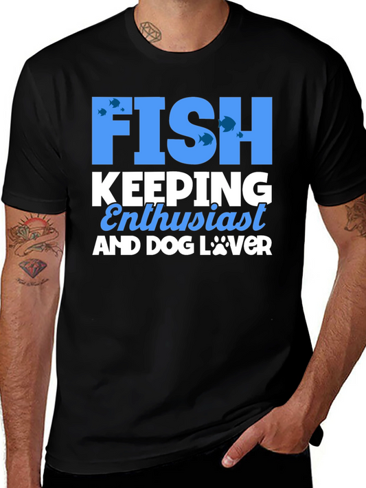 Fish Keeping Enthusiast & Dog Lover Black T-Shirt