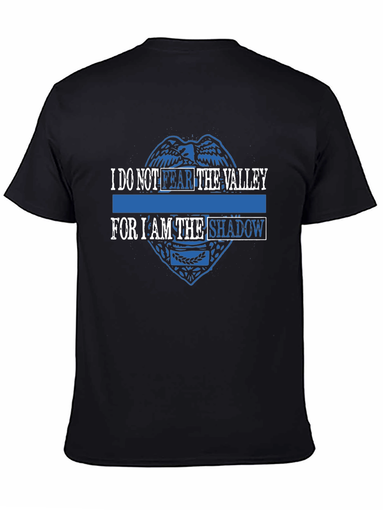 I Do Not Fear the Valley Graphic Tee