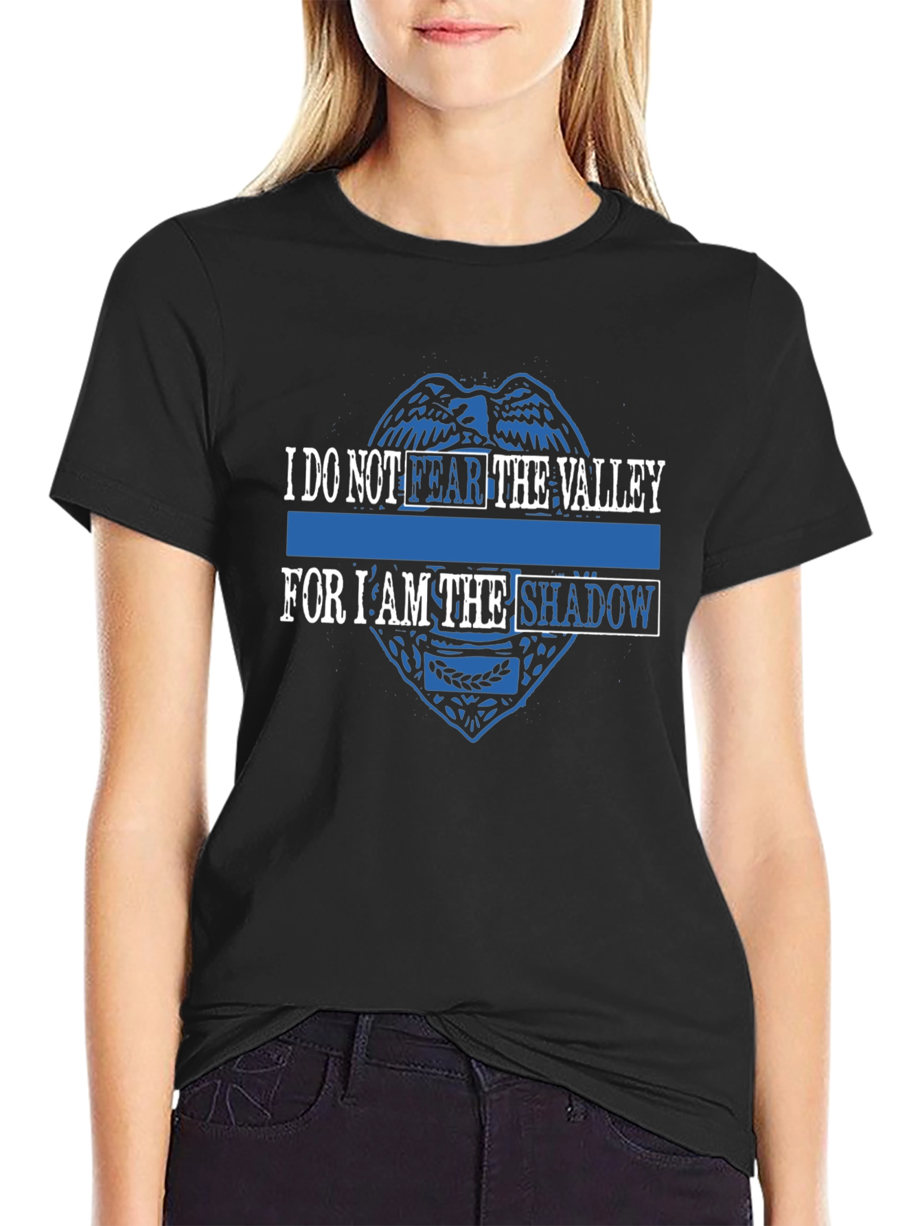 I Do Not Fear the Valley Graphic Tee