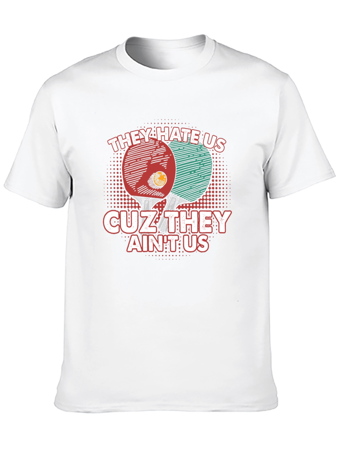 They Hate Us Table Tennis T-Shirt