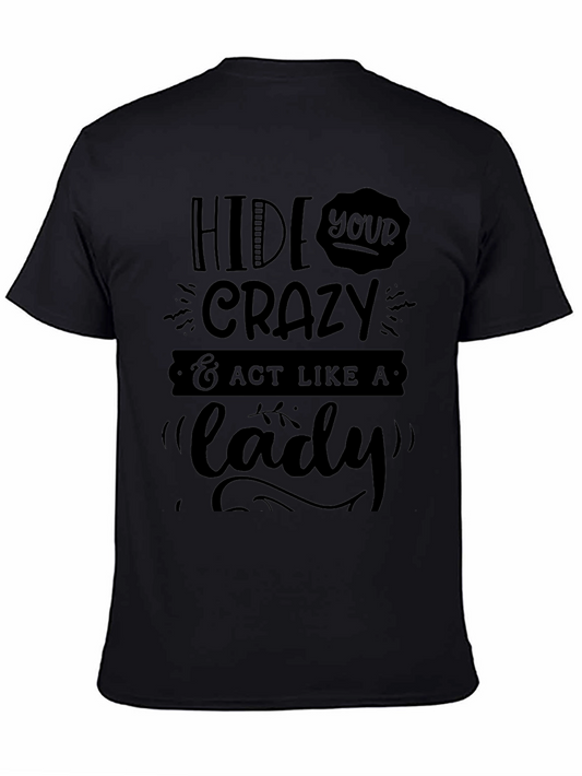 Hide Your Crazy T-Shirt: Funny Slogan Tee