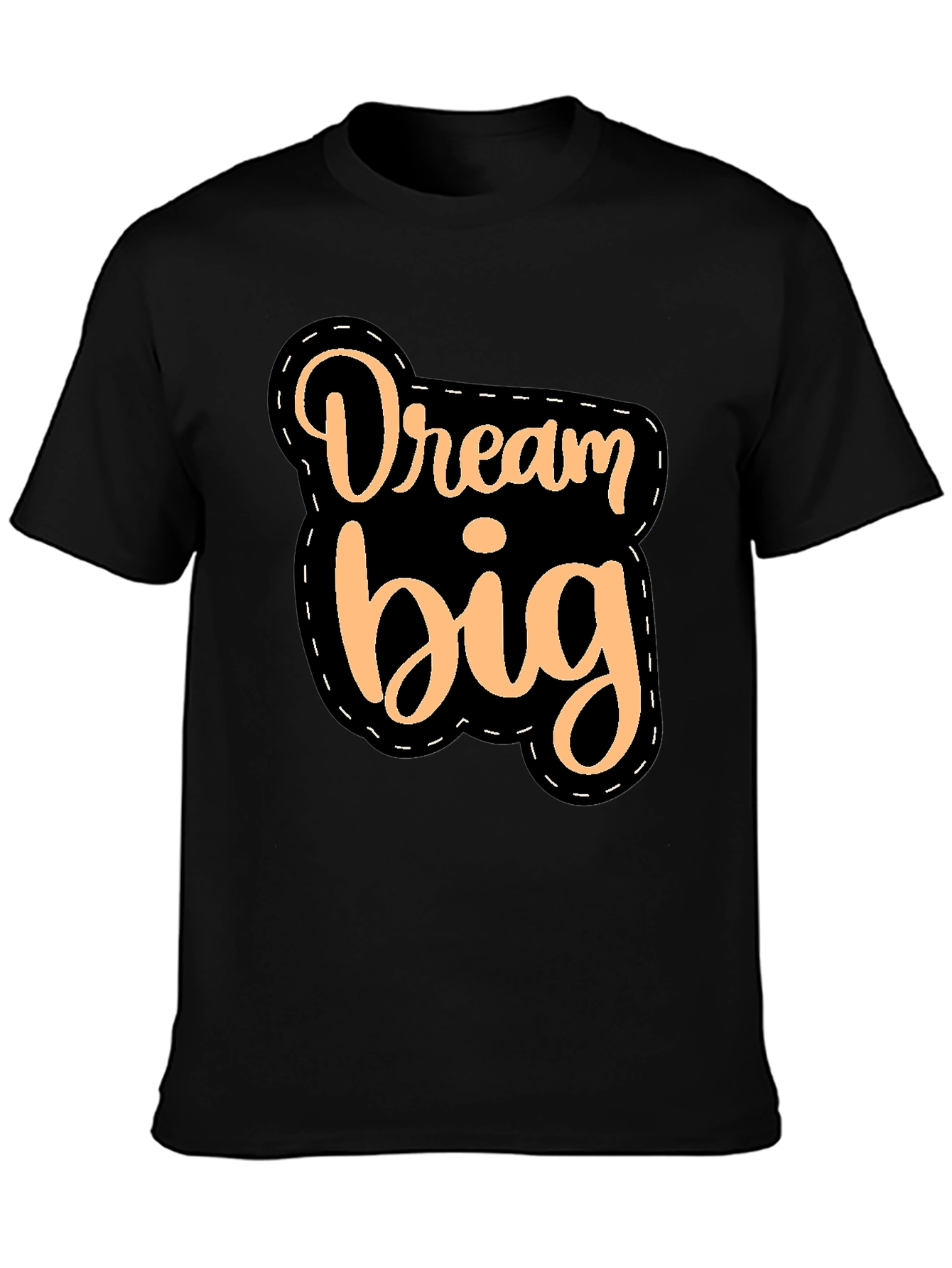 Dream Big Black T-Shirt Motivational Quote