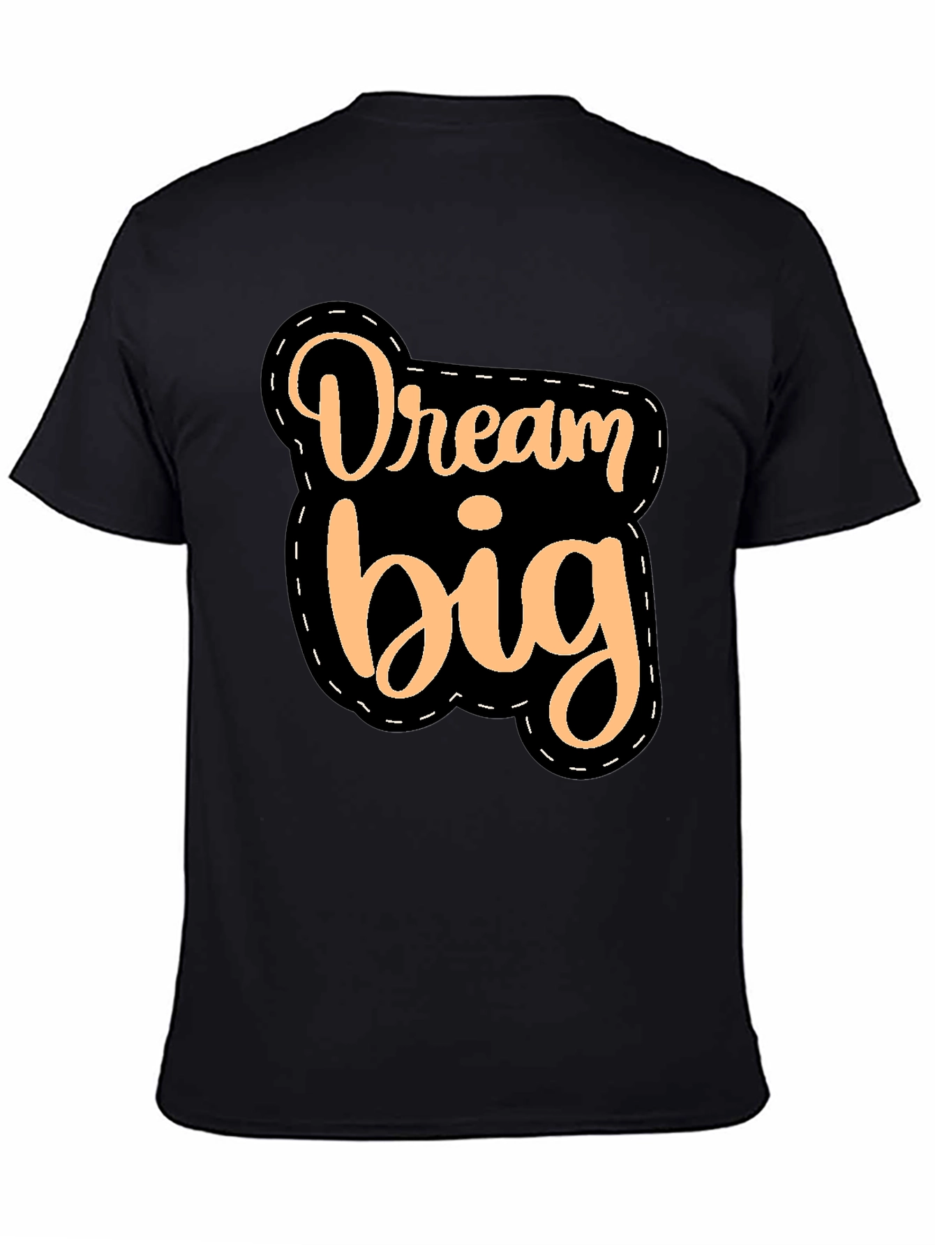 Dream Big Black T-Shirt Motivational Quote