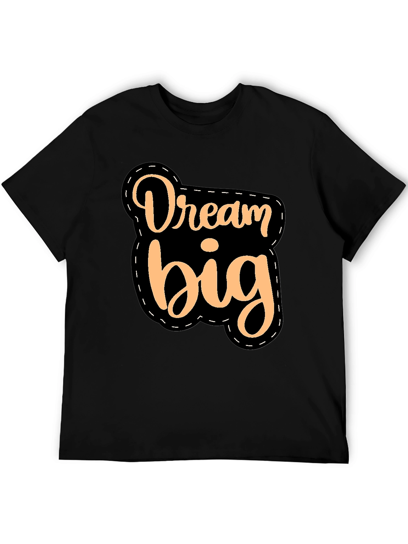 Dream Big Black T-Shirt Motivational Quote
