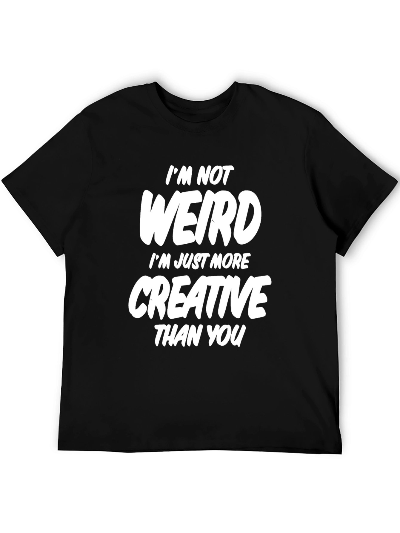 Funny Creative Statement Black T-Shirt