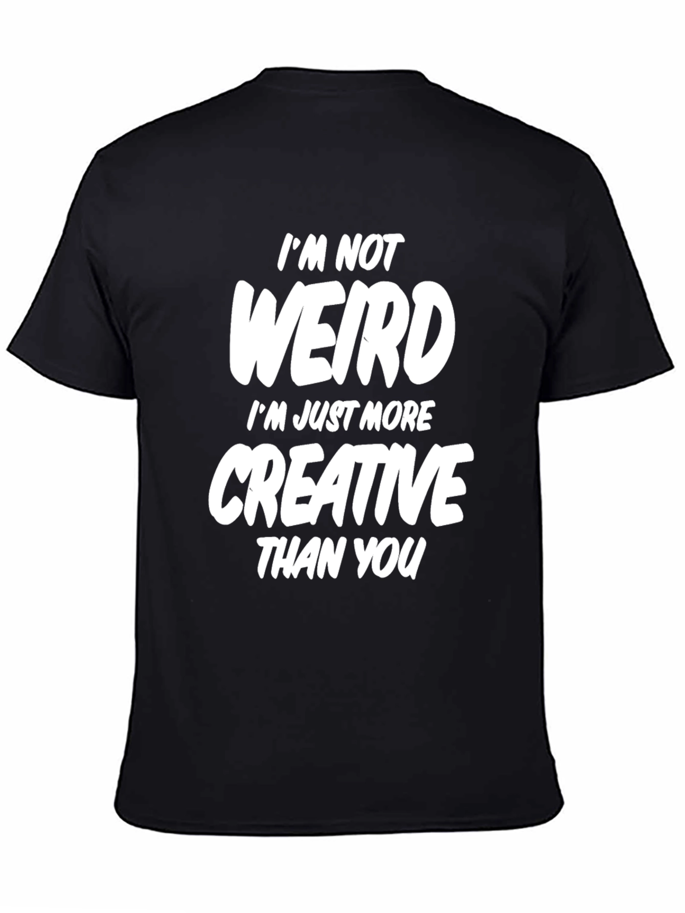 Funny Creative Statement Black T-Shirt