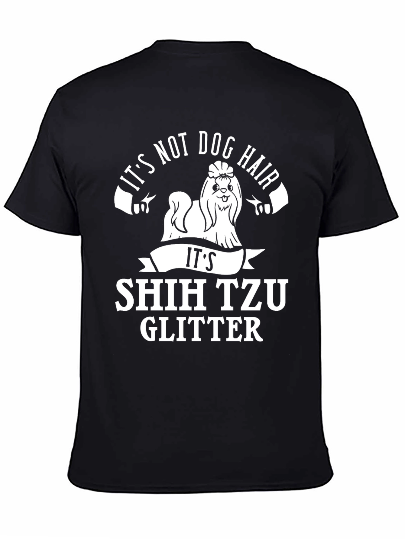 Its Shih Tzu Glitter T-Shirt Funny Dog Lover Tee