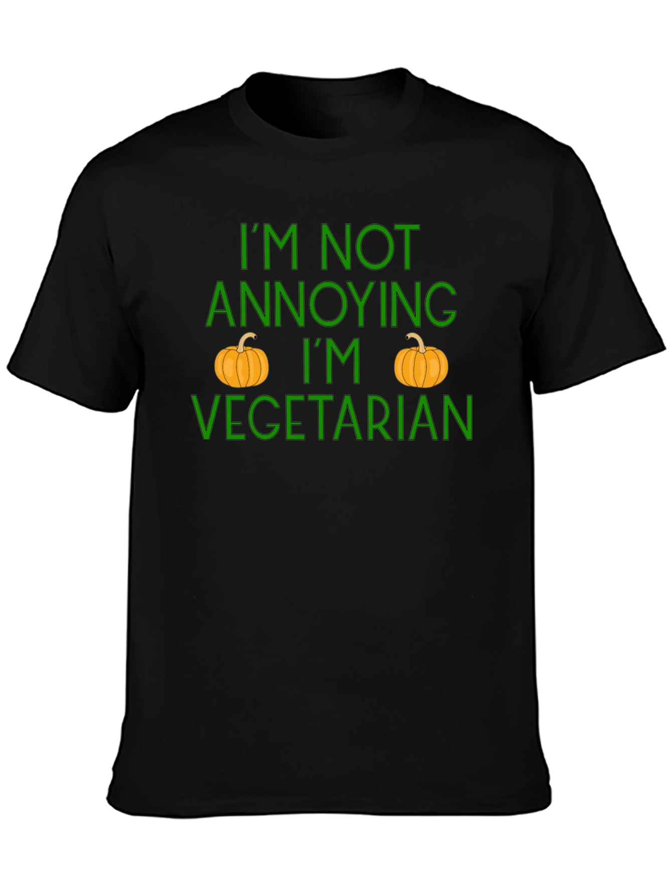 Vegetarian Pumpkin T-Shirt - Im Not Annoying