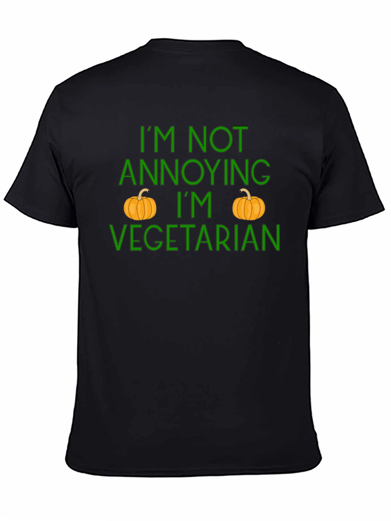 Vegetarian Pumpkin T-Shirt - Im Not Annoying