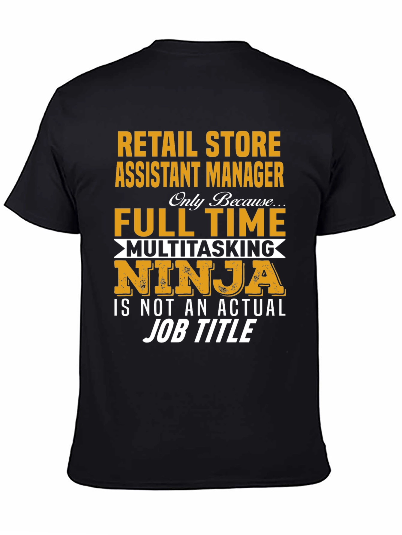 Retail Store Assistant Manager T-Shirt
