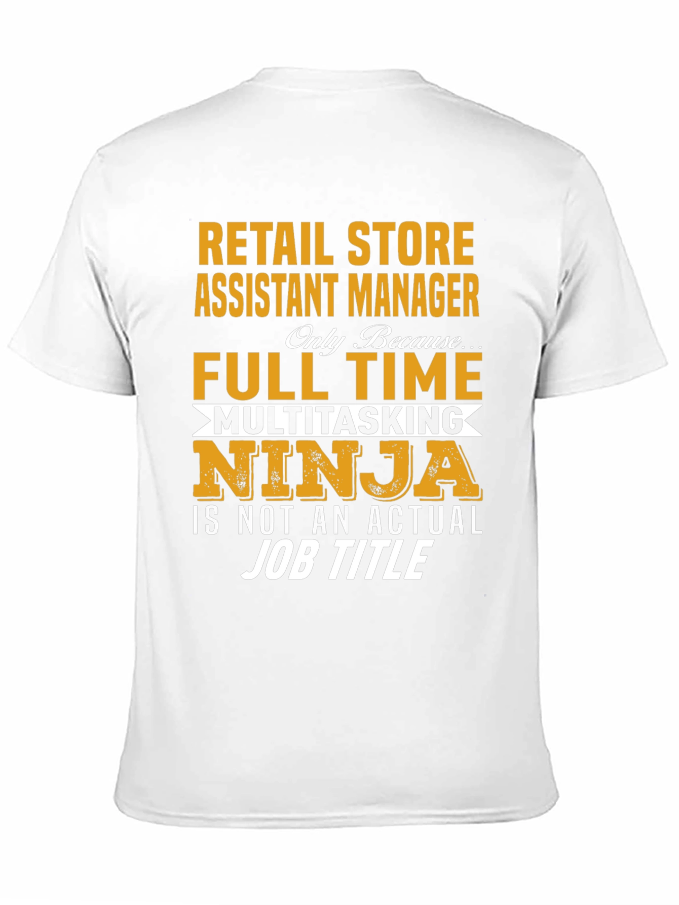 Retail Store Assistant Manager T-Shirt