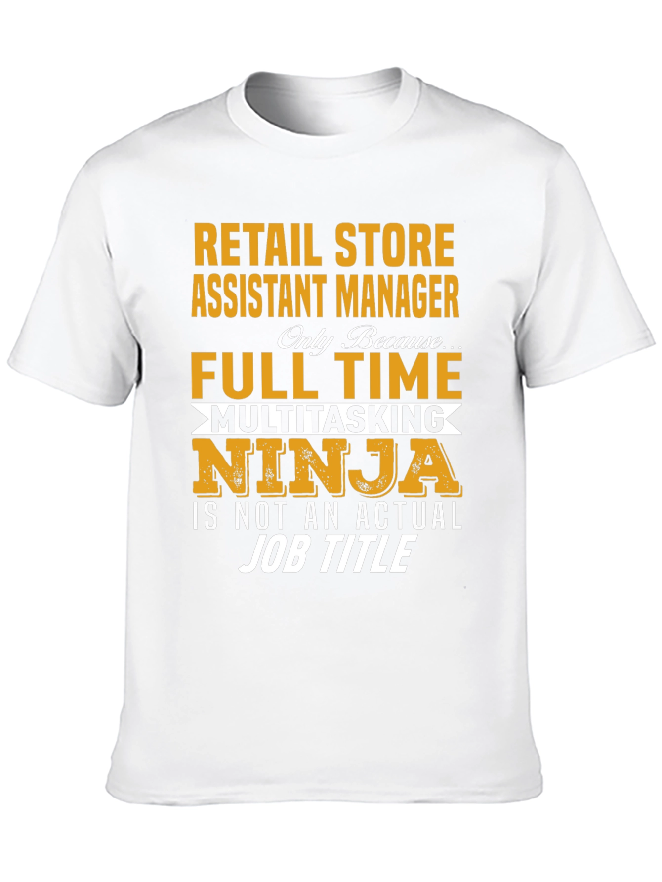 Retail Store Assistant Manager T-Shirt