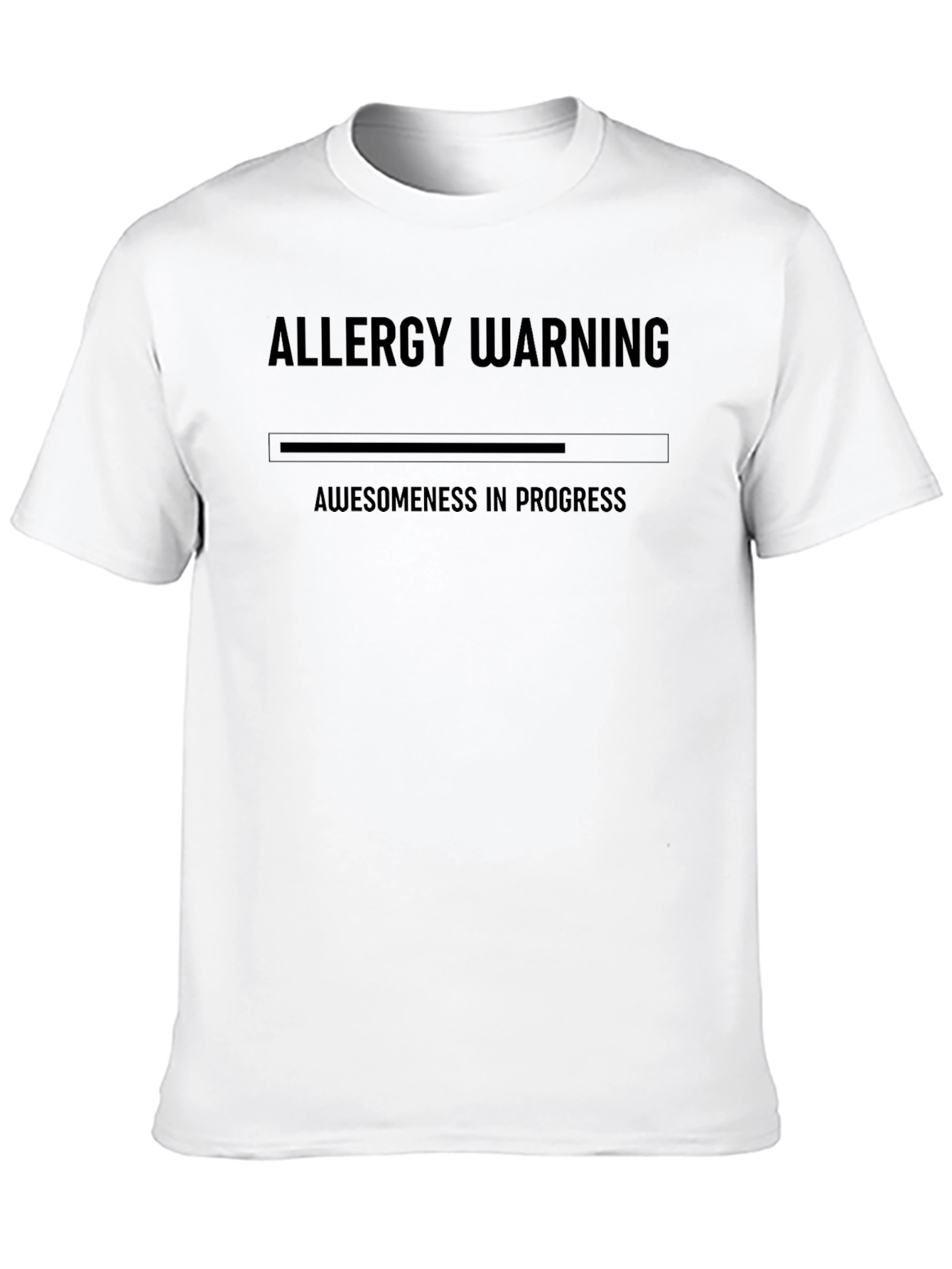 Awesomeness in Progress T-Shirt - Allergy Warning Funny Tee
