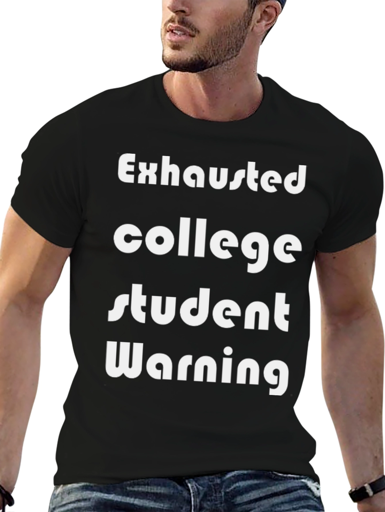 Exhausted College Student T-Shirt - Funny Warning Tee