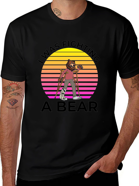 I Was Fighting A Bear Graphic T-Shirt