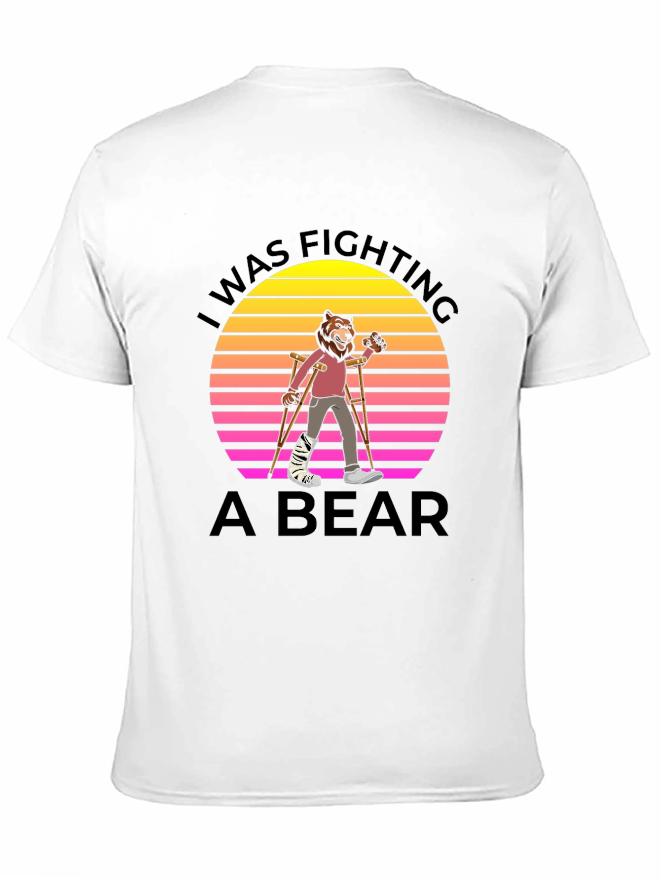 I Was Fighting A Bear Graphic T-Shirt