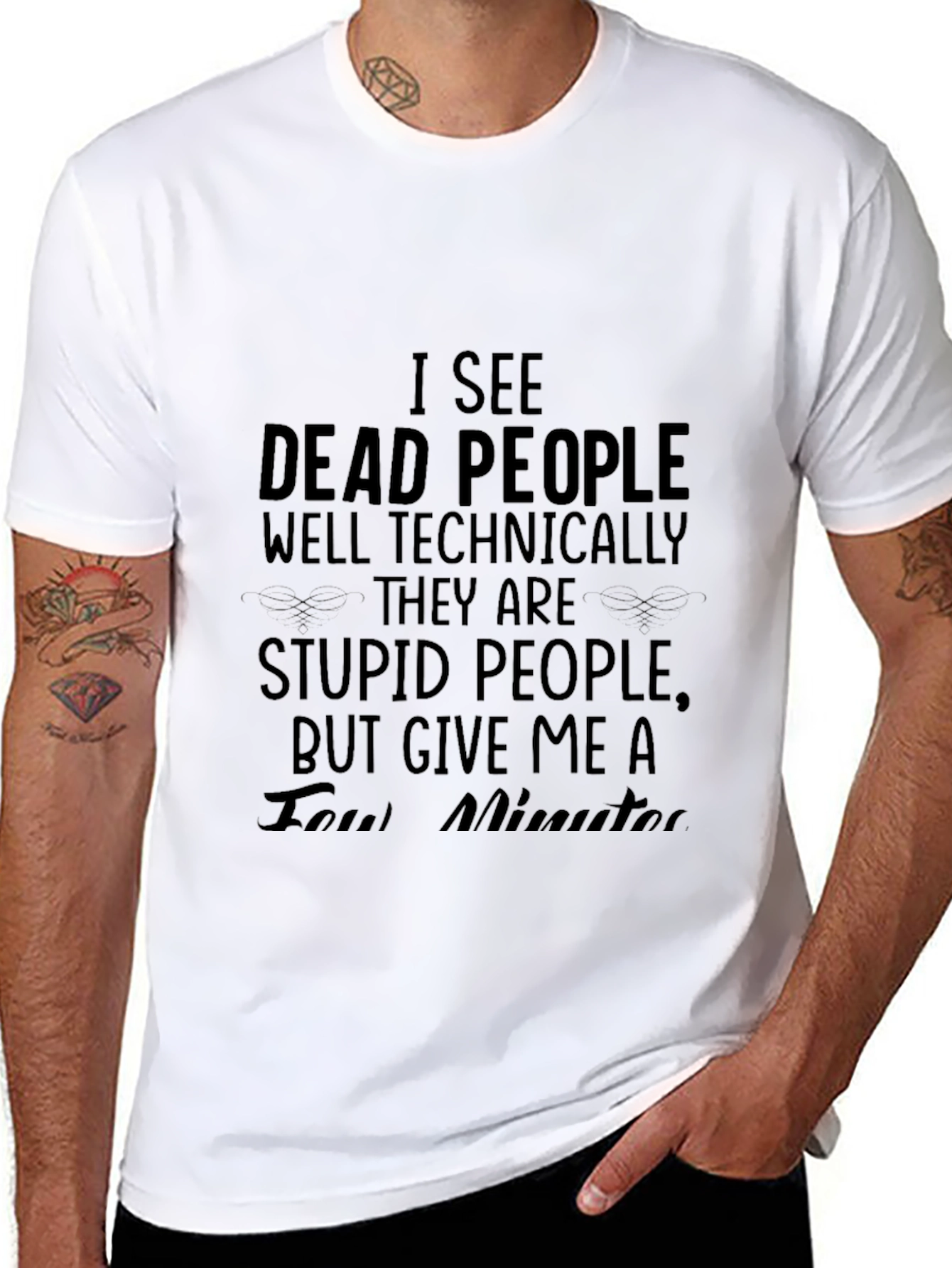 I See Dead People T-Shirt - Funny Sarcastic Tee