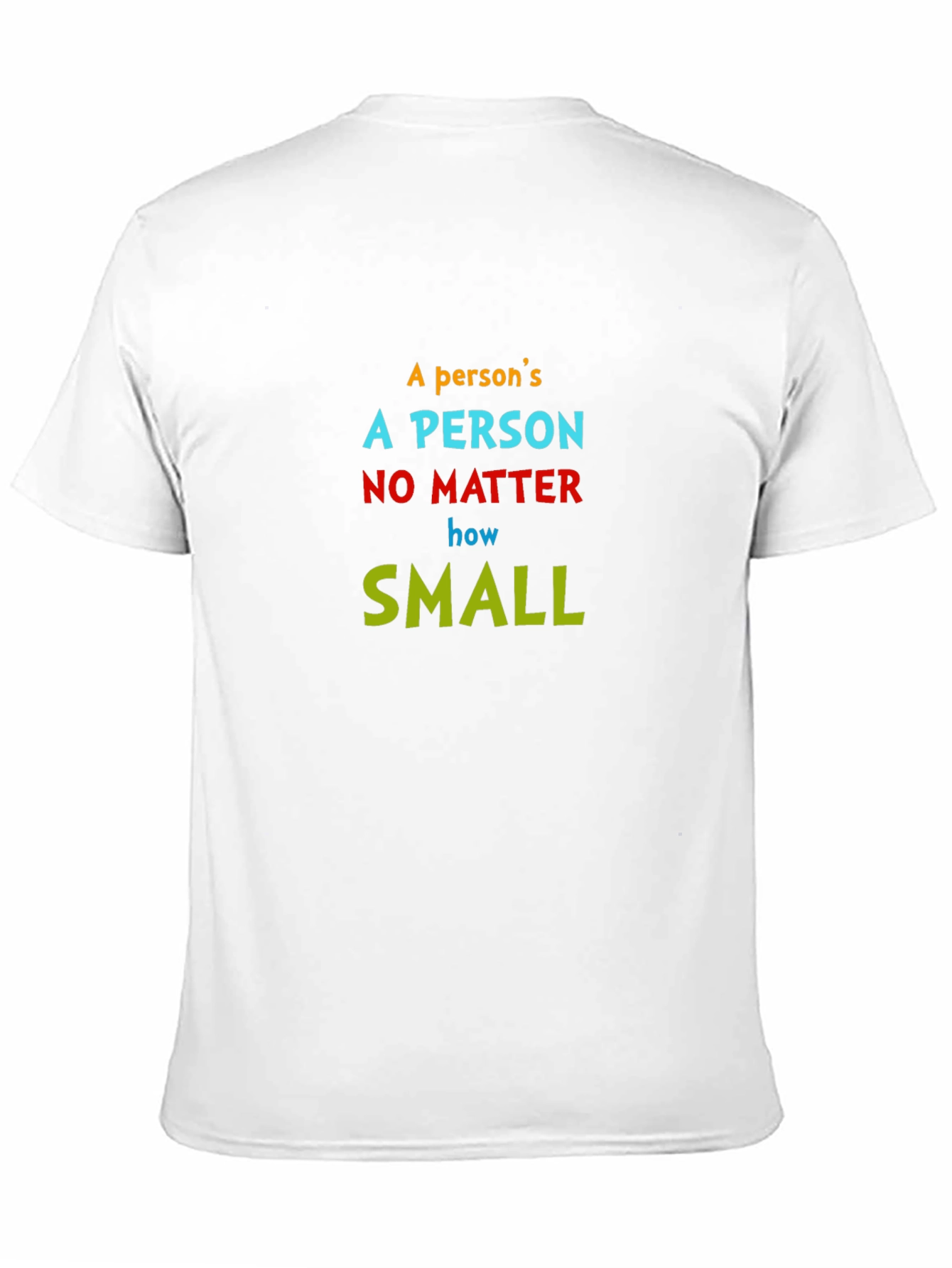 Inspirational Quote T-Shirt - A Persons a Person