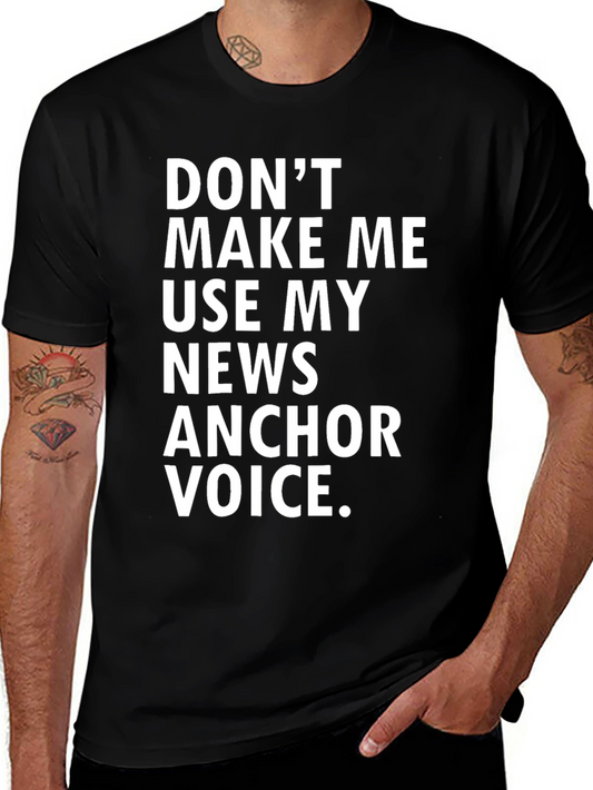 News Anchor Voice T-Shirt - Funny Journalist Tee