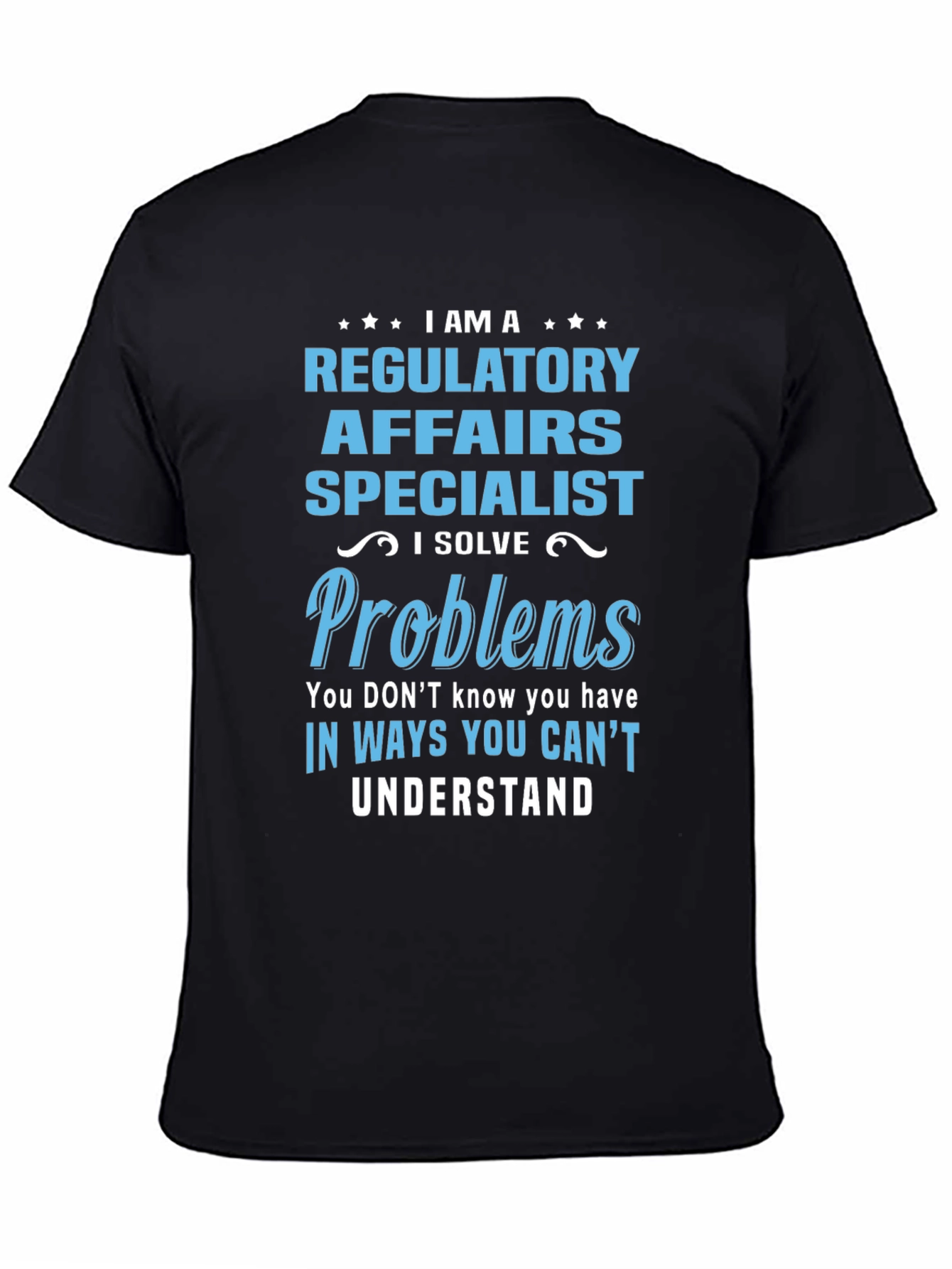 Regulatory Affairs Specialist T-Shirt