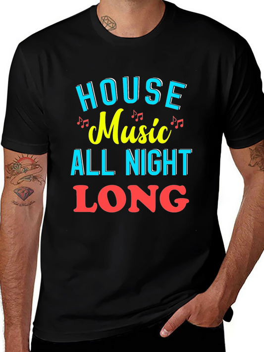 House Music All Night Long Graphic Tee
