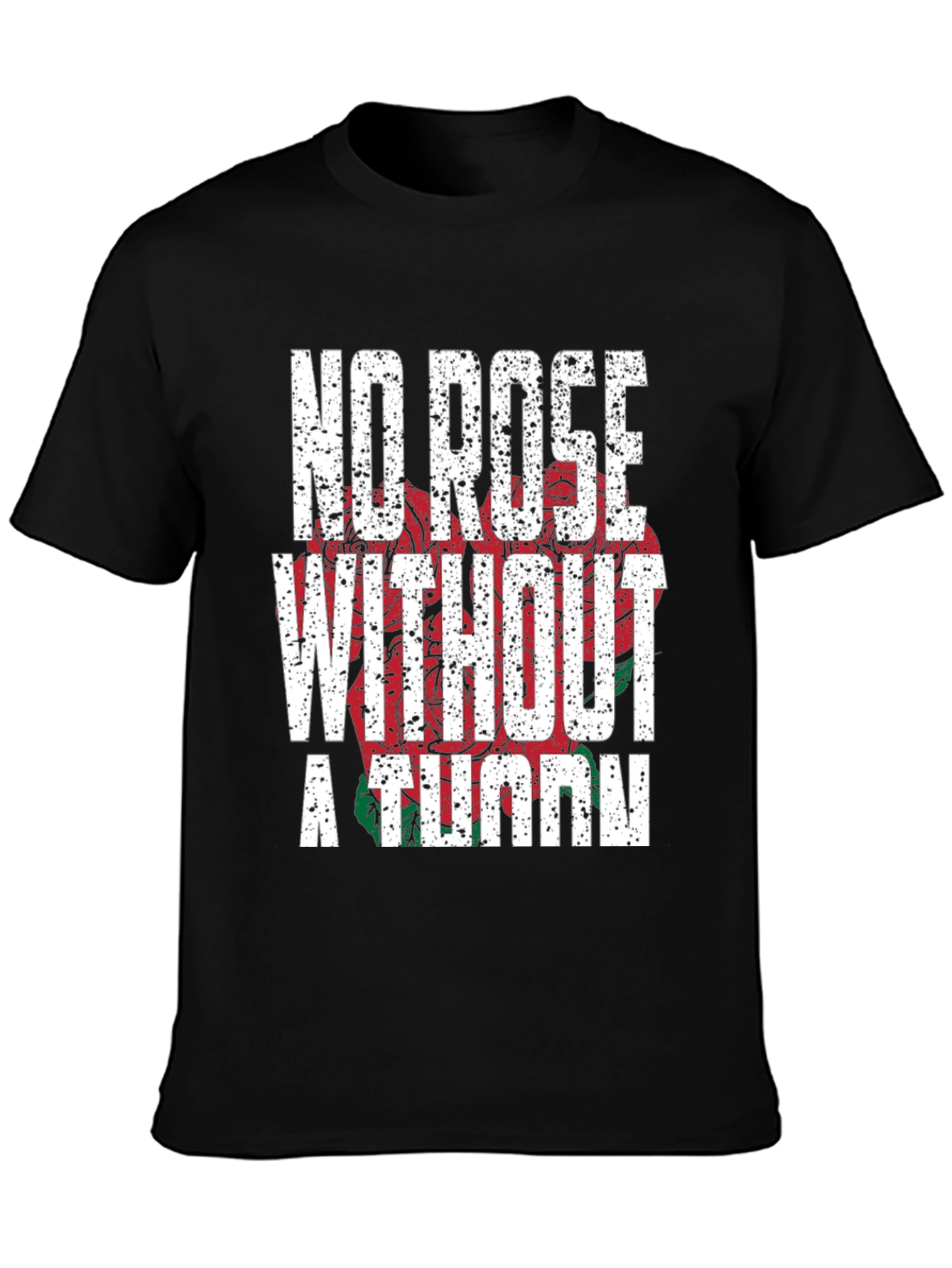No Rose Without a Thorn Graphic T-Shirt