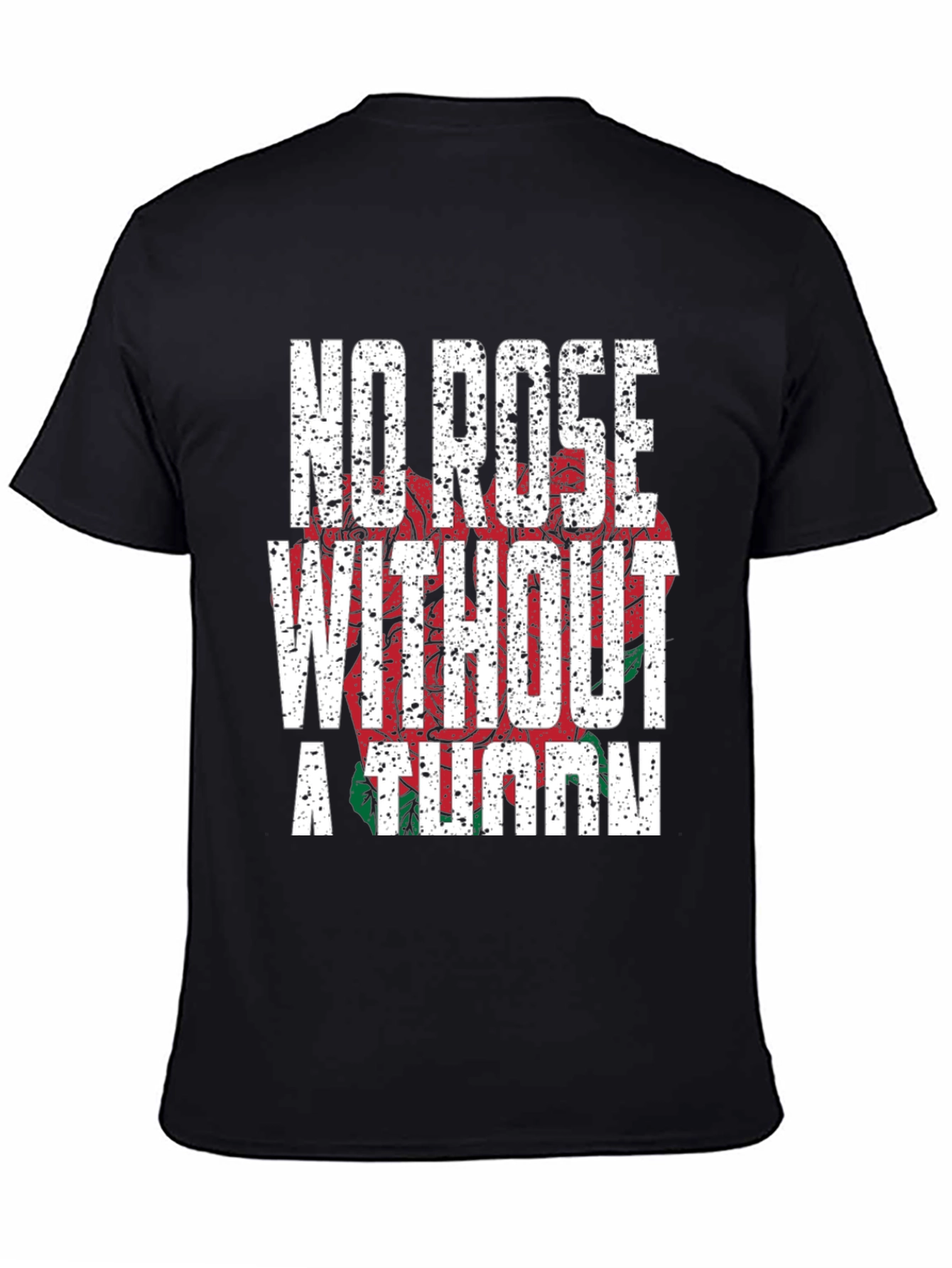 No Rose Without a Thorn Graphic T-Shirt