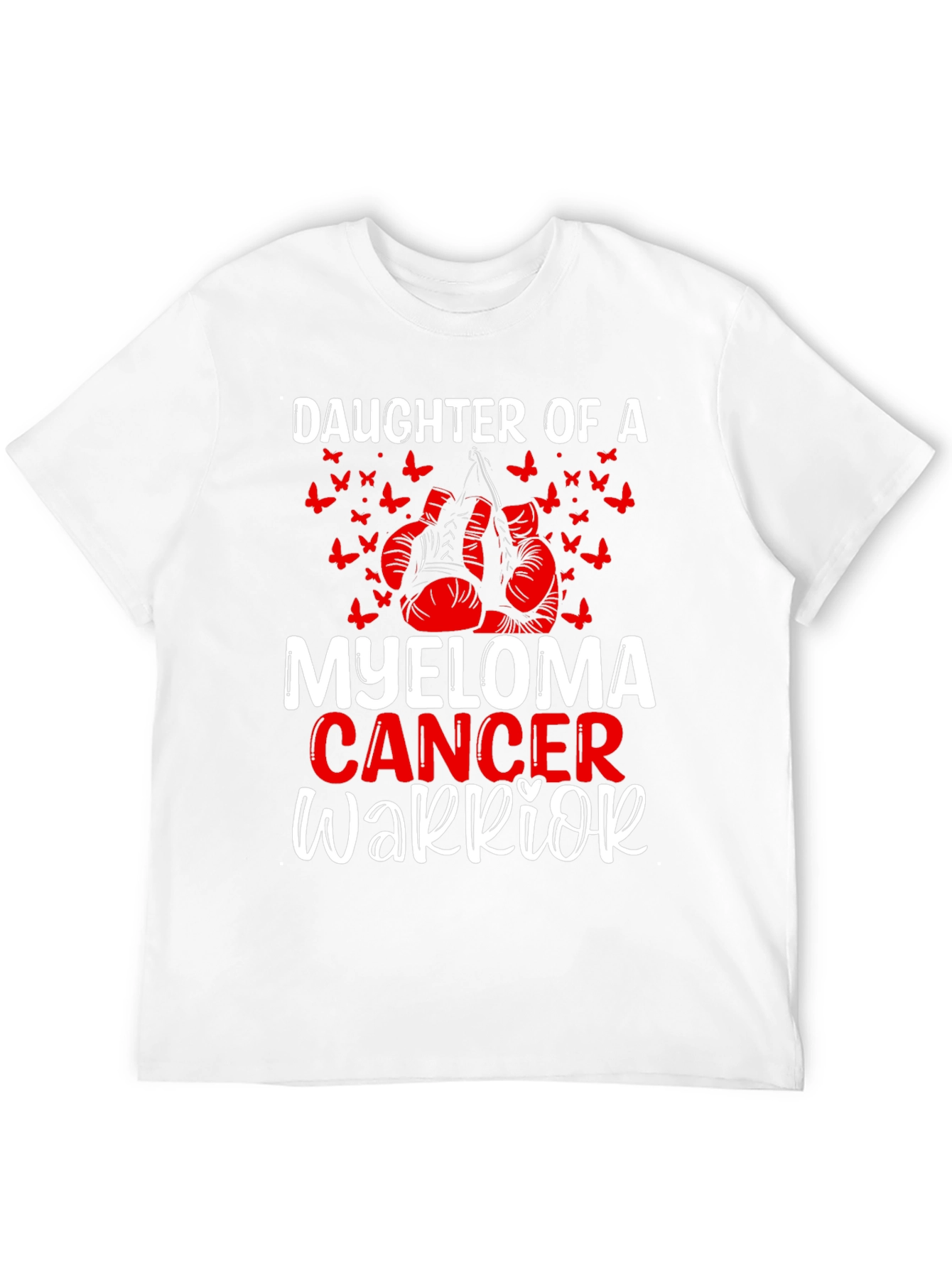 Myeloma Cancer Warrior Daughter T-Shirt