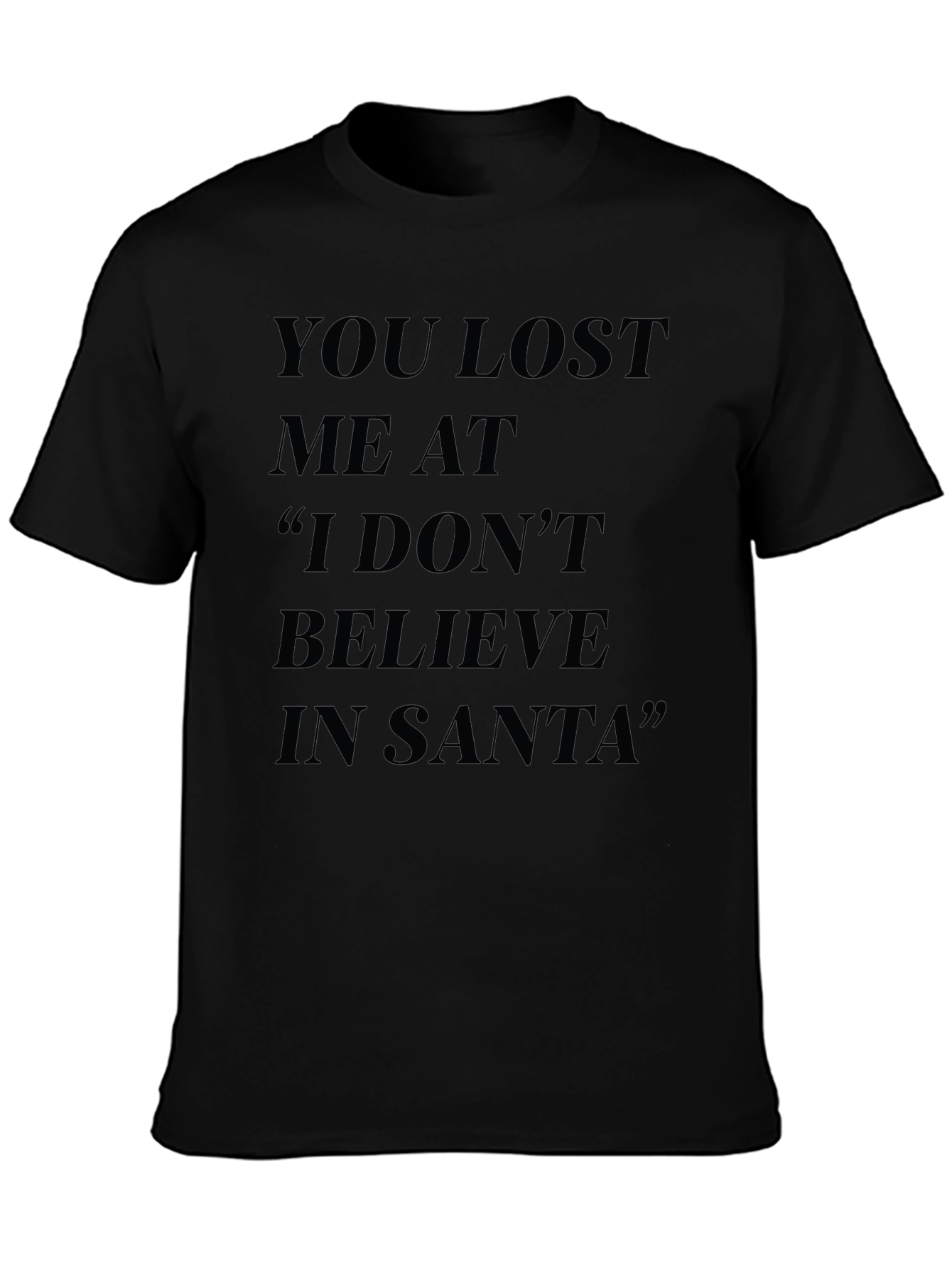 Funny You Lost Me at Santa Black T-Shirt