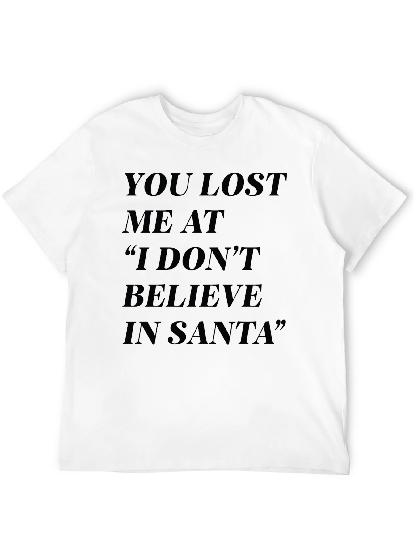 Funny You Lost Me at Santa Black T-Shirt