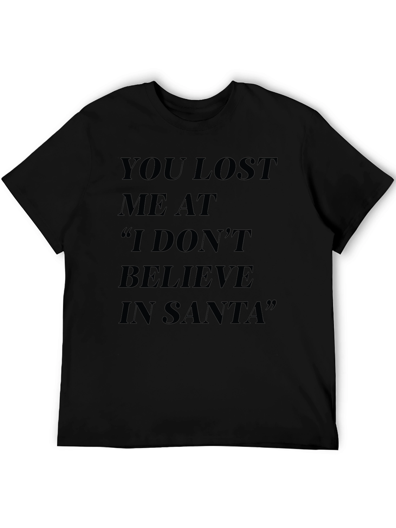 Funny You Lost Me at Santa Black T-Shirt