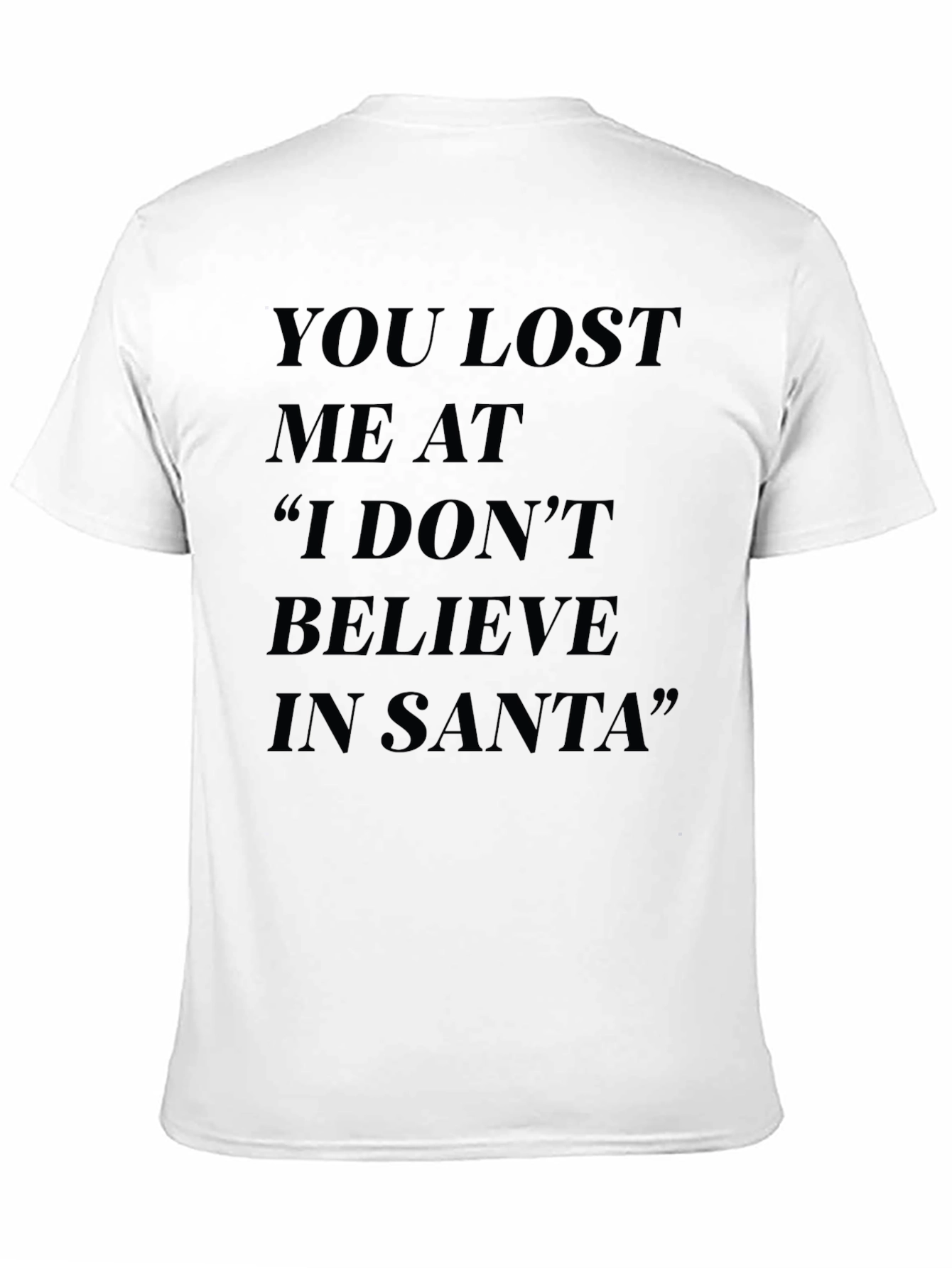 Funny You Lost Me at Santa Black T-Shirt
