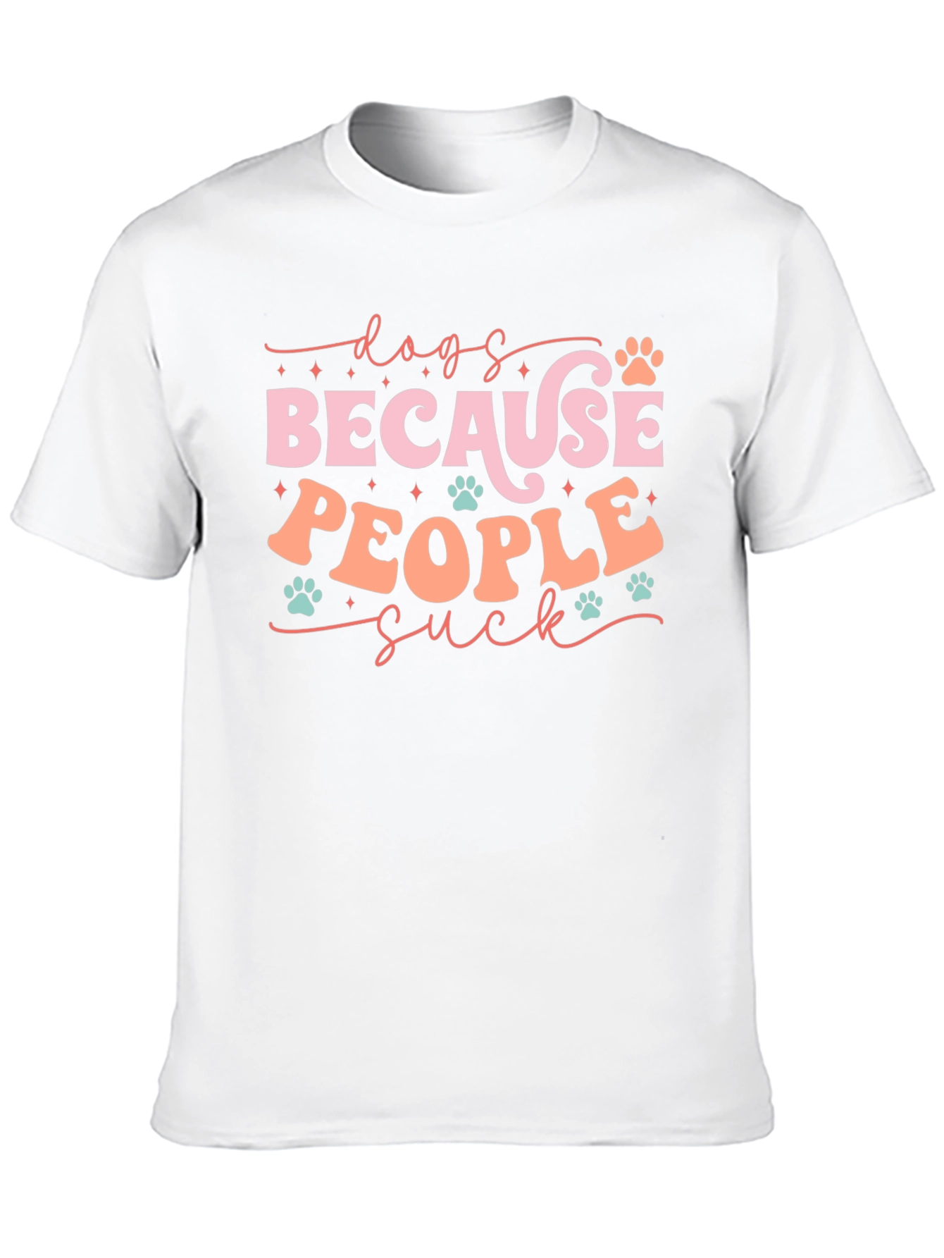 Dogs Because People Suck T-Shirt